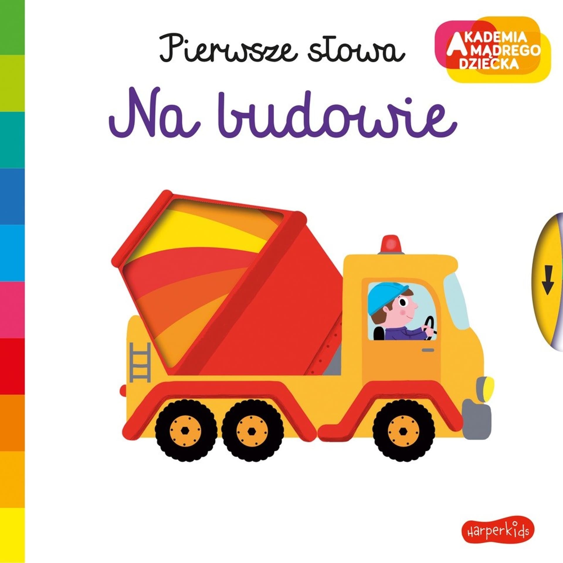 

Książeczka Pierwsze słowa Akademia Mądrego Dziecka Na budowie