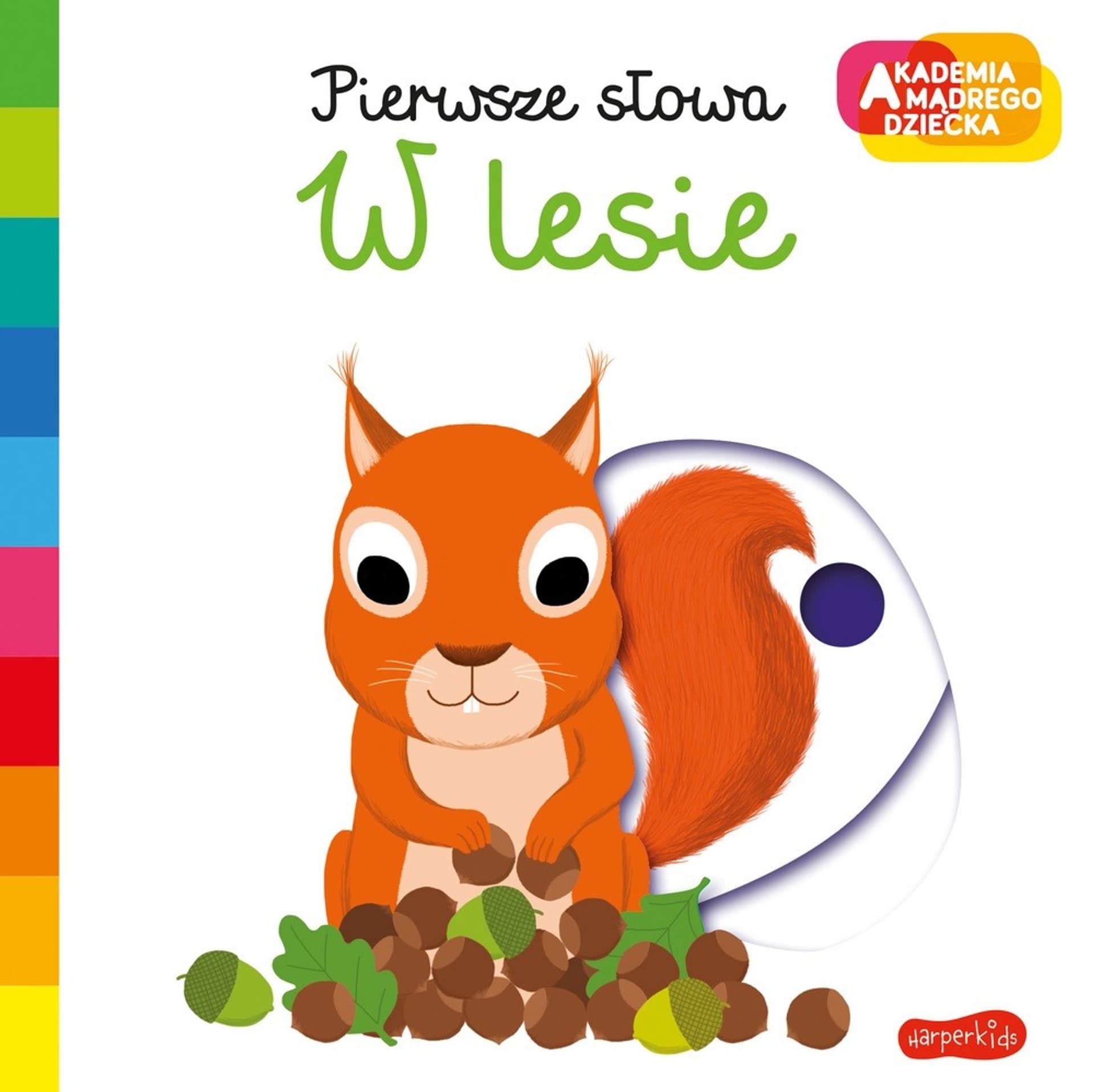 

Książeczka Pierwsze słowa Akademia Mądrego Dziecka W lesie