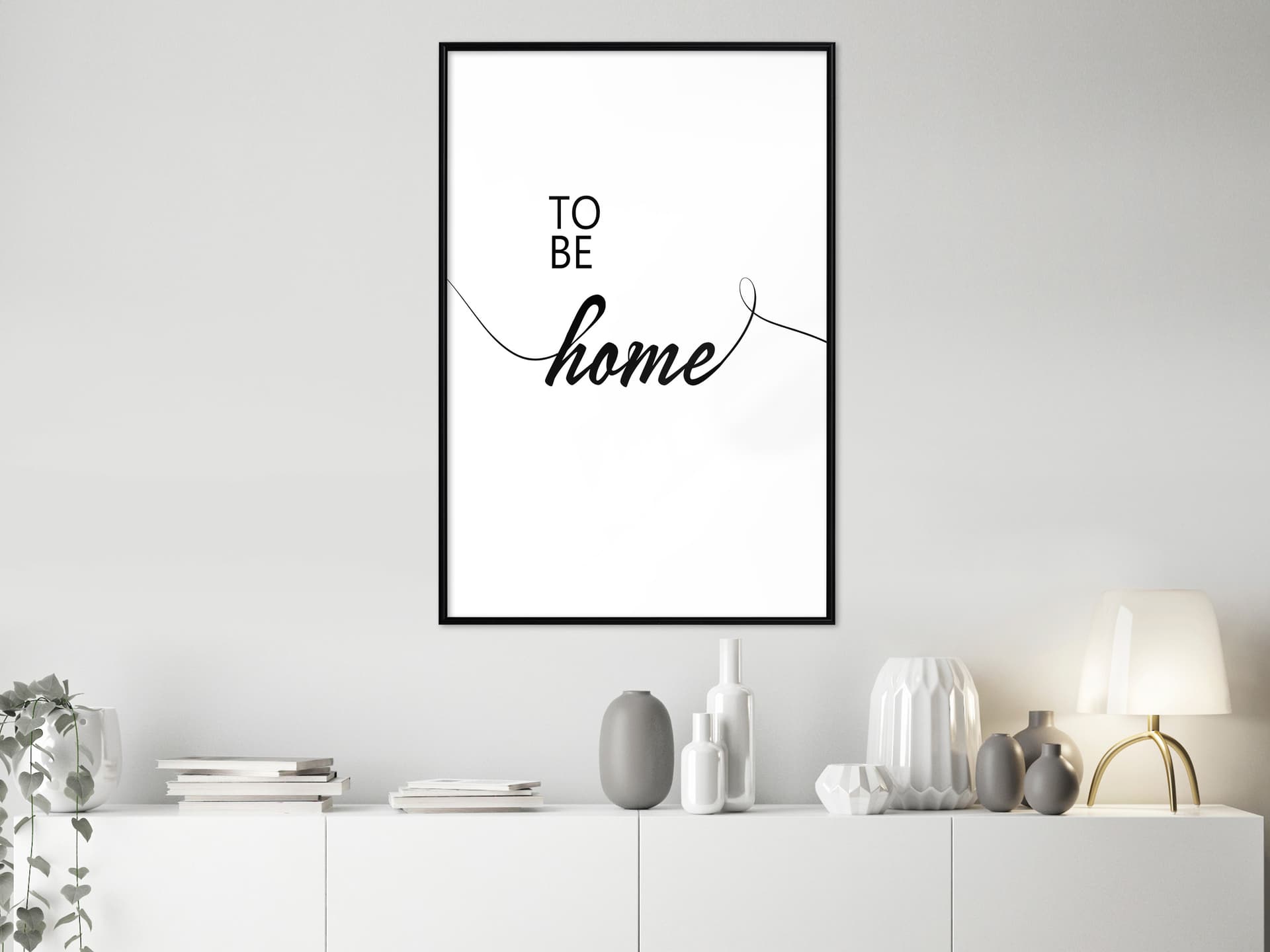 

Plakat - Być w domu (rozmiar 30x45, wykończenie Rama czarna)