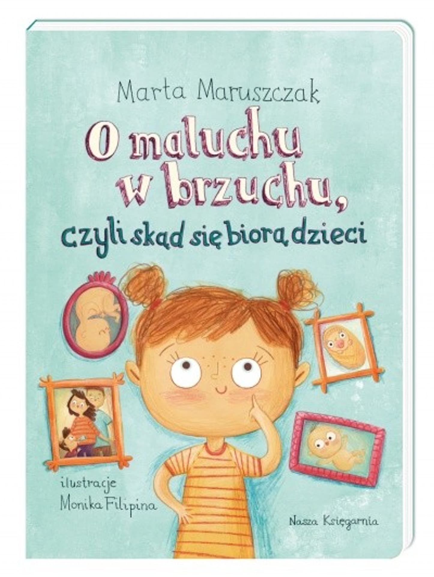 

Książeczka O maluchu w brzuchu, czyli skąd się biorą dzieci