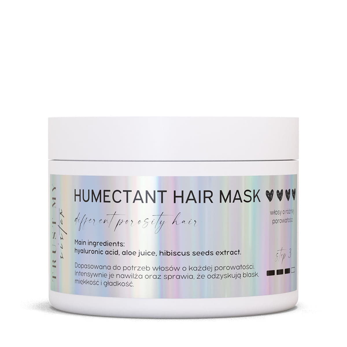 

Trust My Sister Humectant Hair Mask humektantowa maska do włosów o różnej porowatości 150g