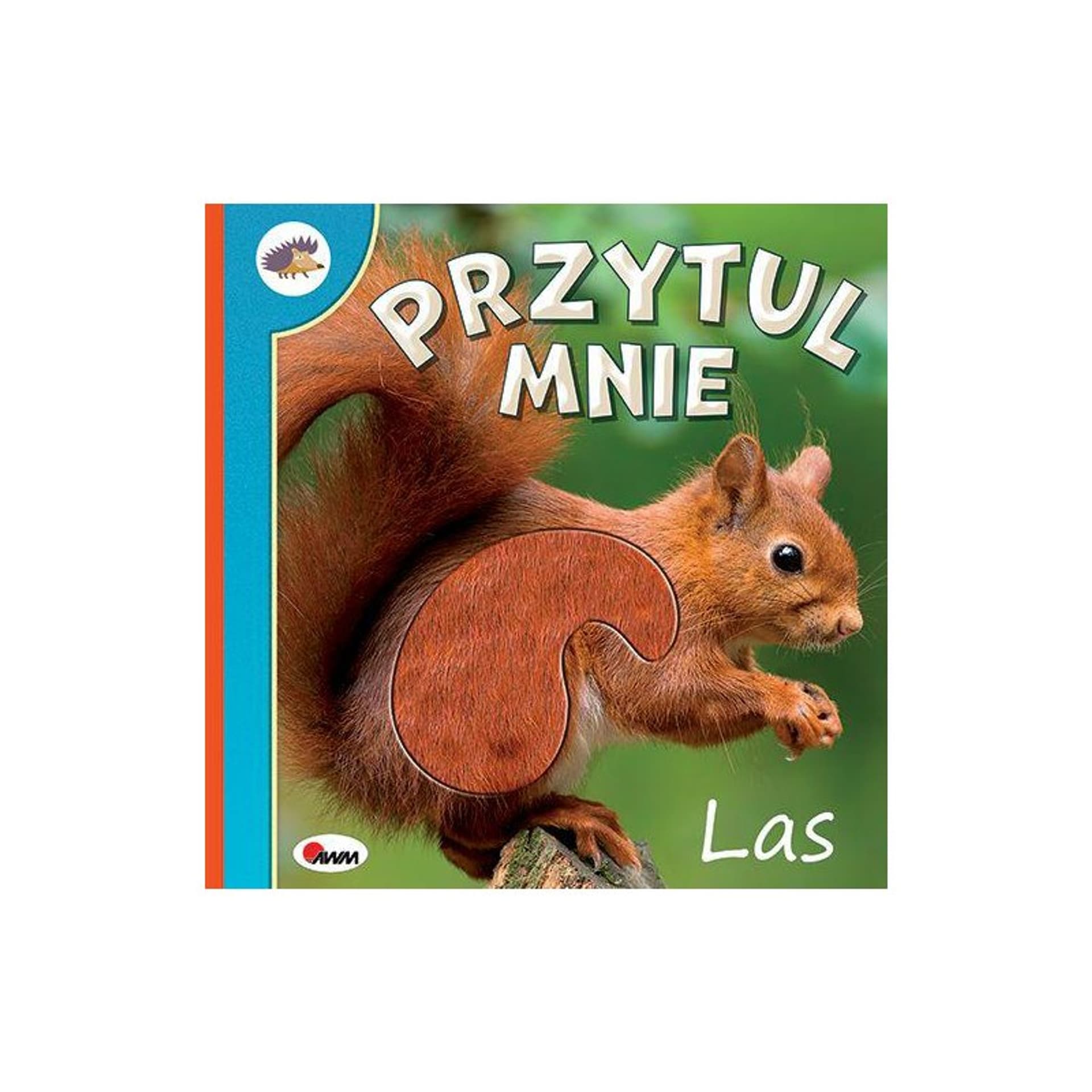 

Przytul mnie las