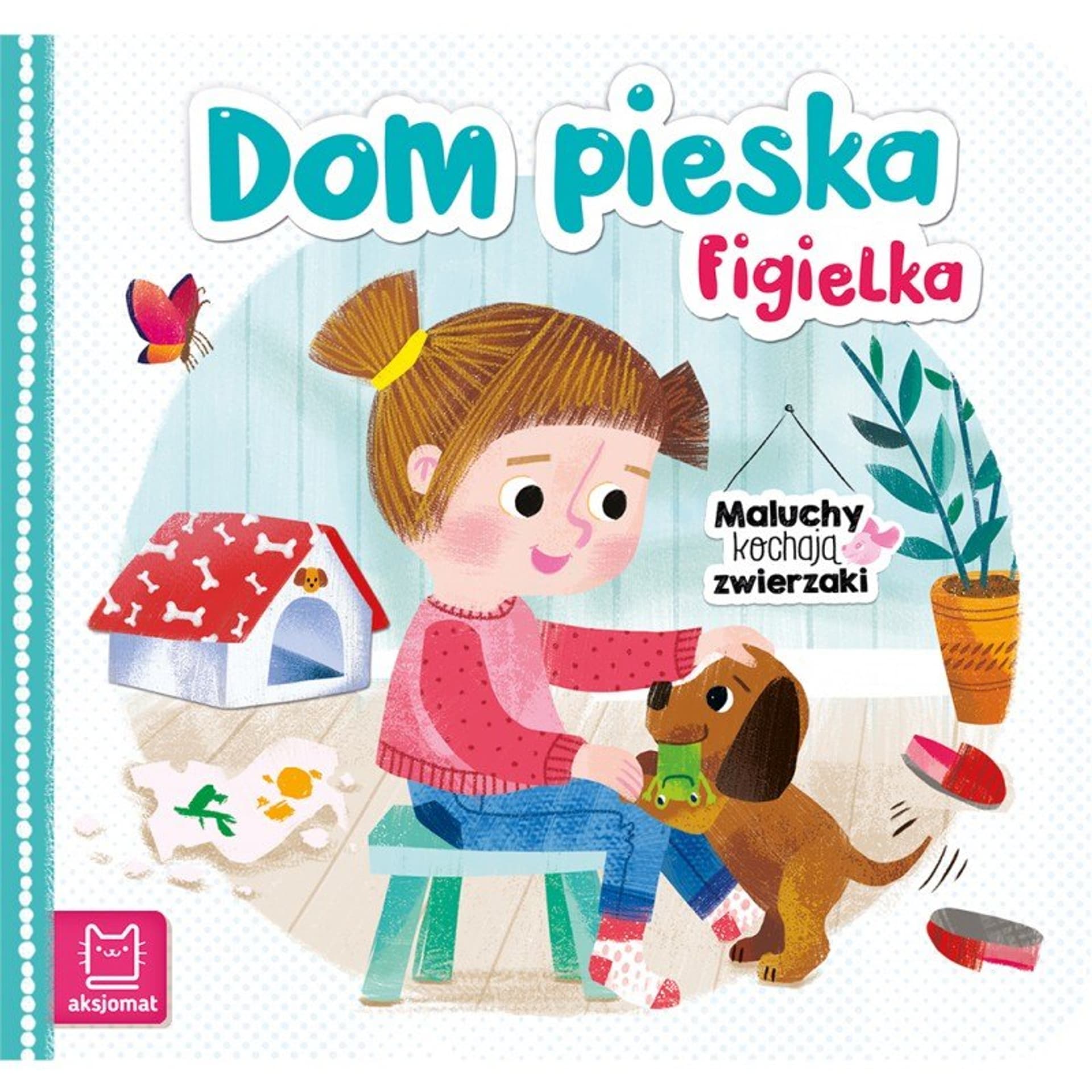 

Dom pieska figielka