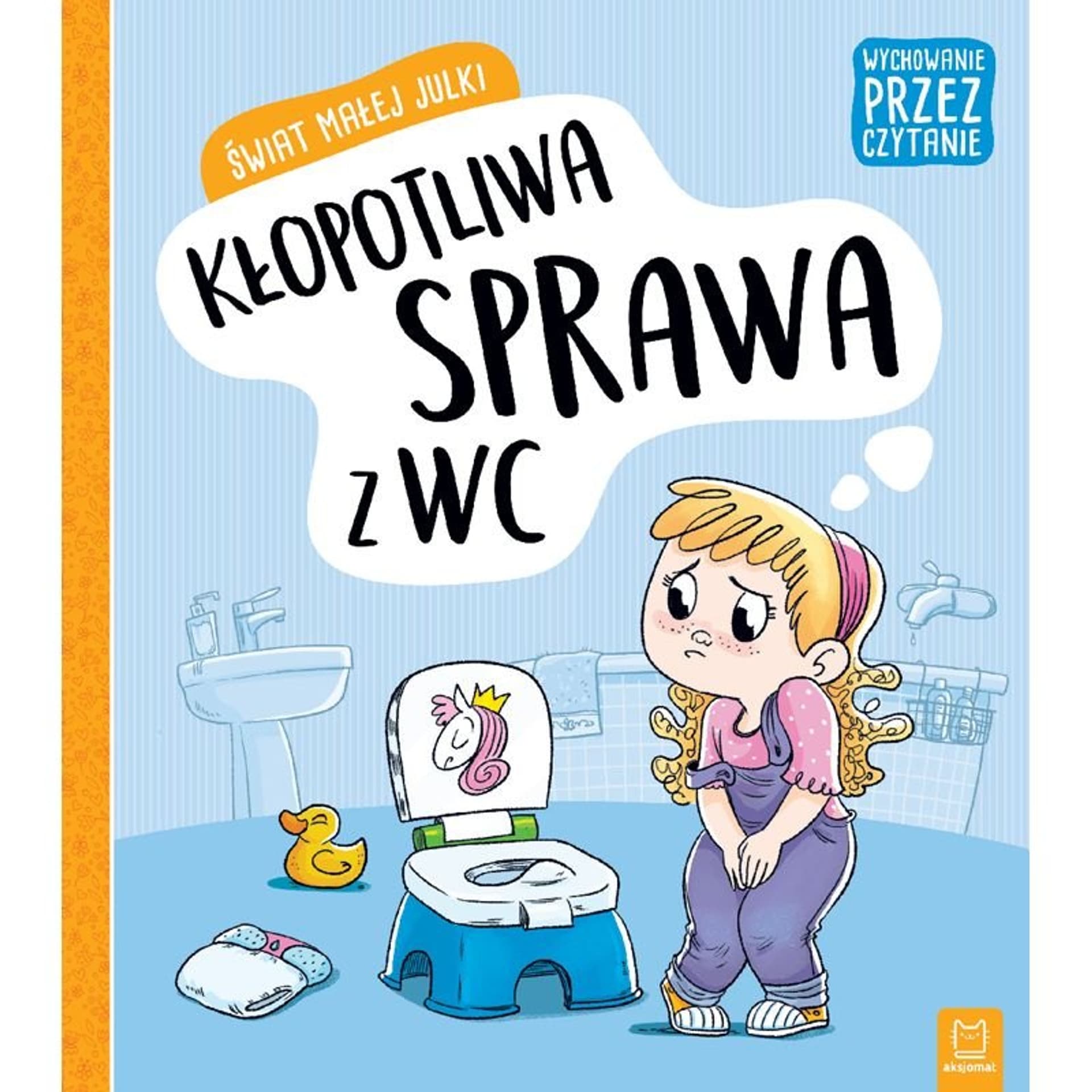 

Świat julki kłop. sprawa z wc
