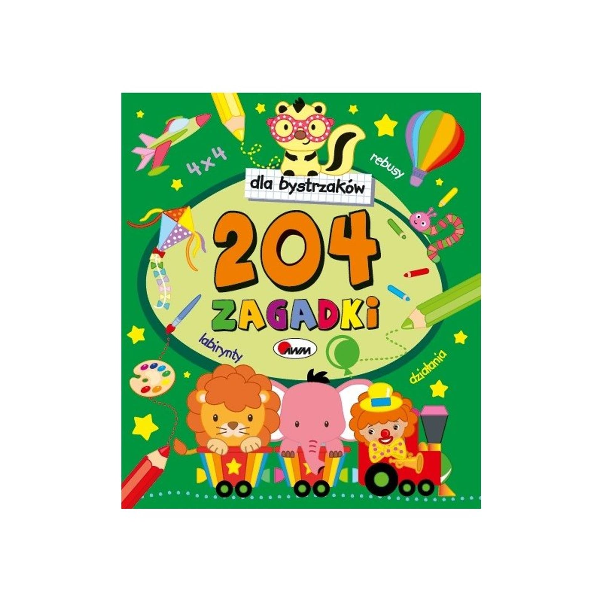 

Dla bystrzaków 204 zagadki
