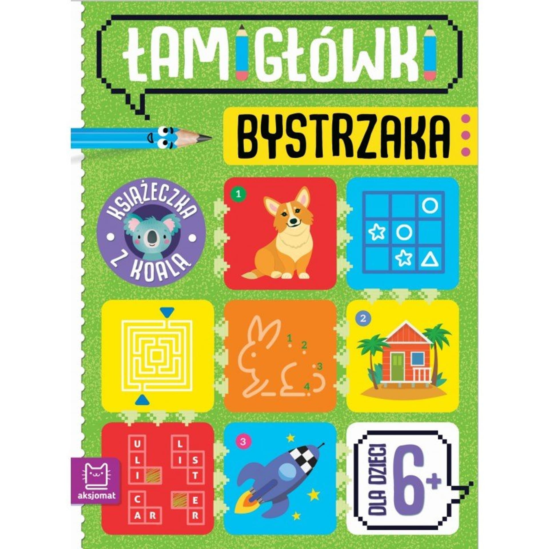 

Łamigłówki bystrzaka koala 6+