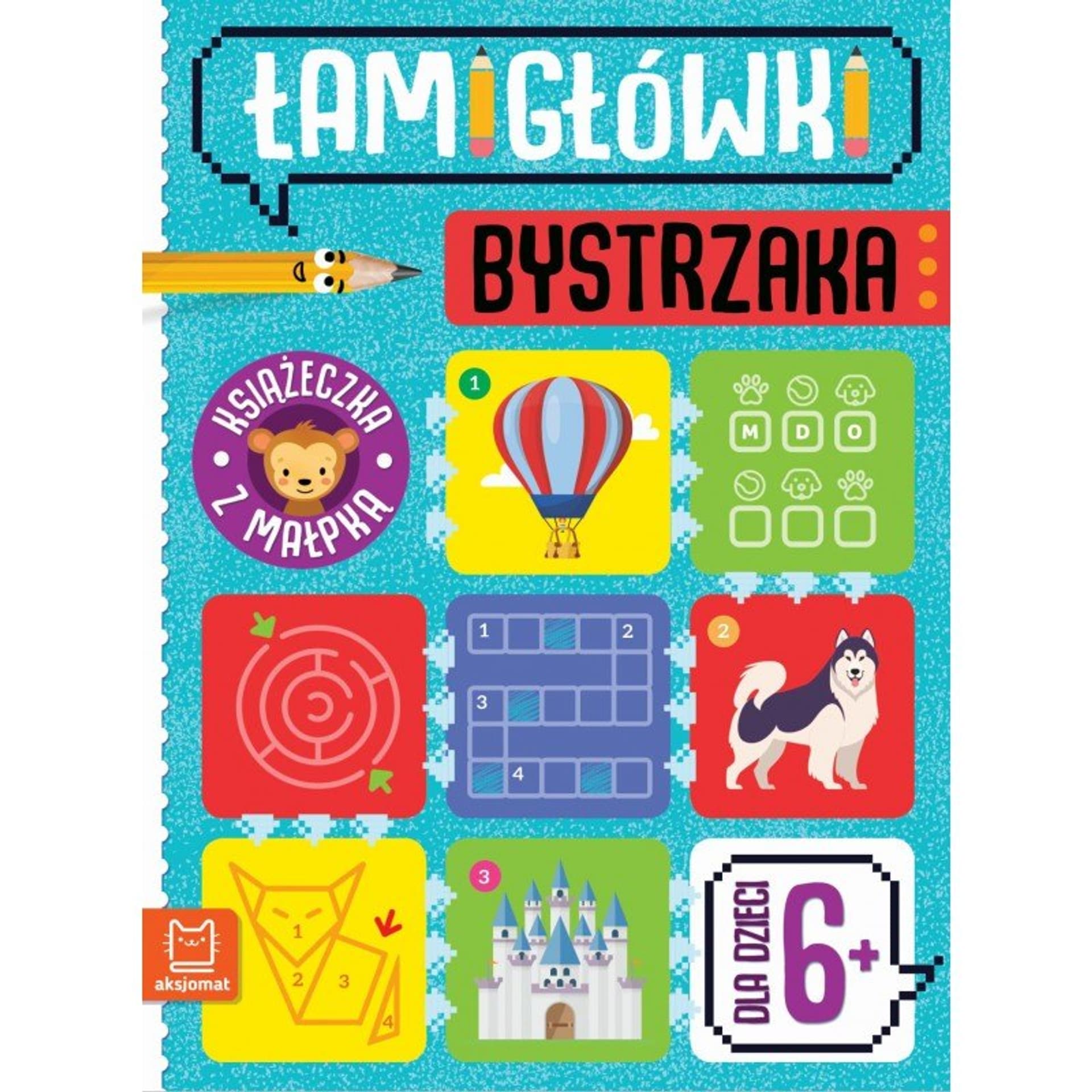 

Łamigłówki bystrzaka małpka 6+
