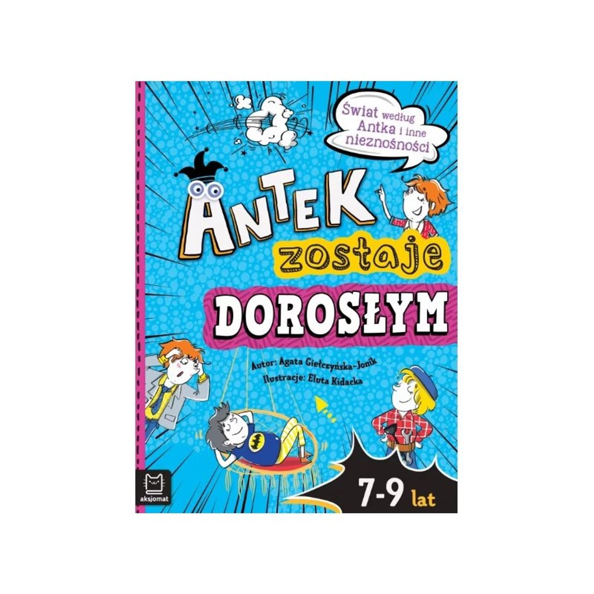 

Antek zostaje dorosłym