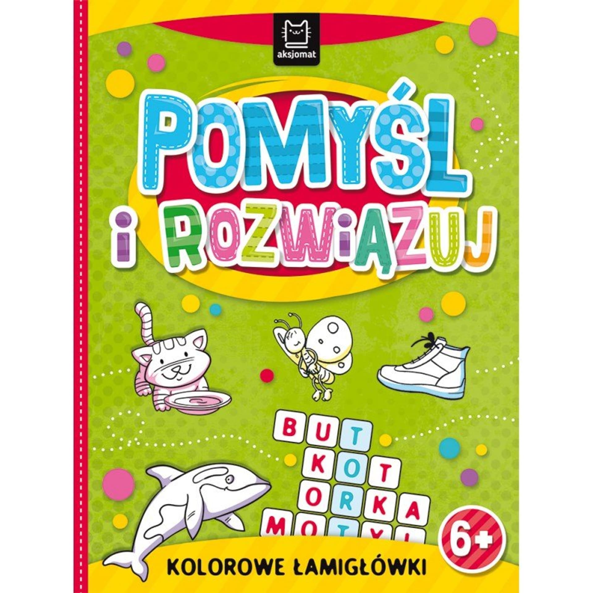 

Pomyśl i rozwiązuj 6+