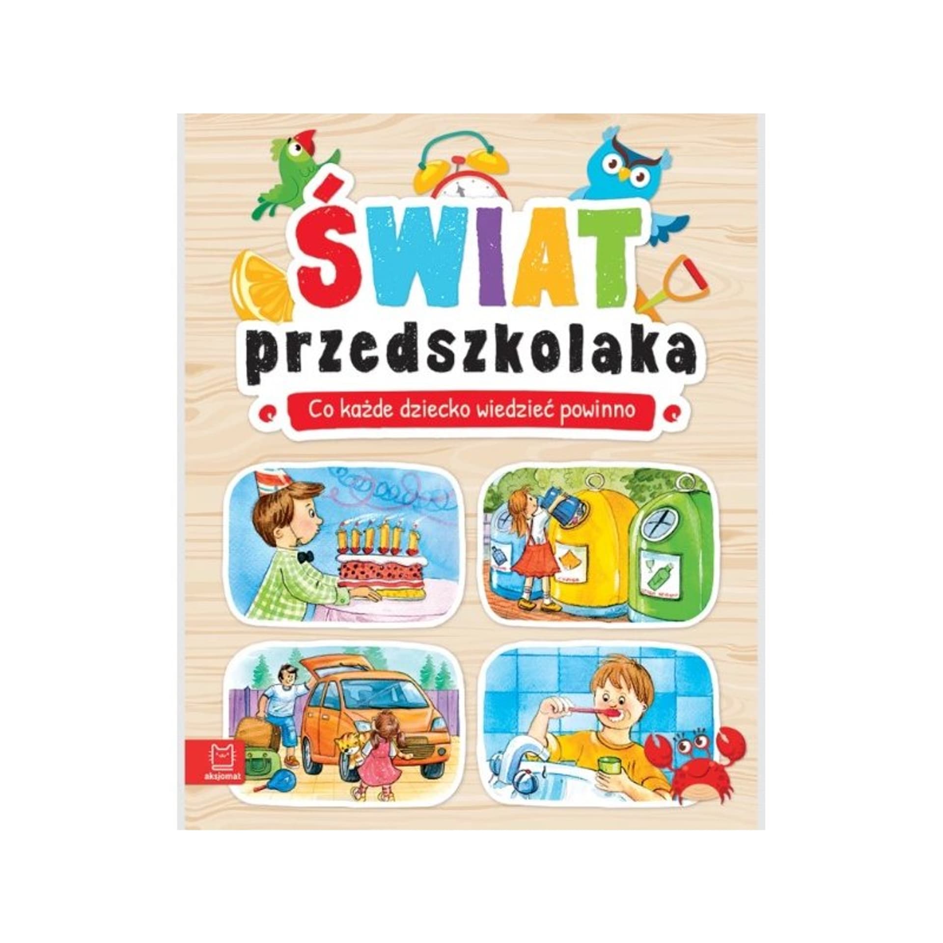 

Co dziecko wiedzieć powinno
