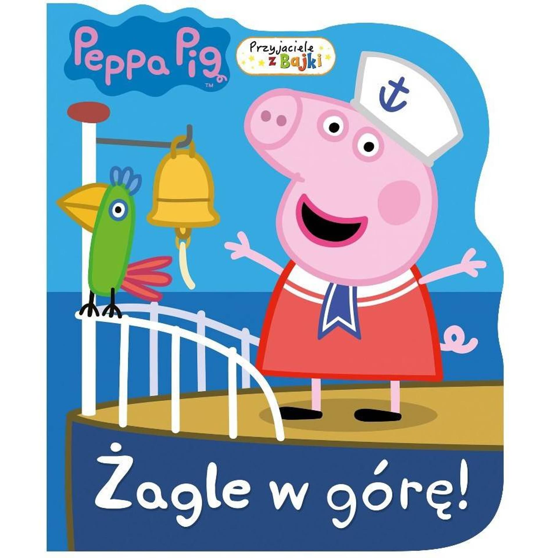 

KSIĄŻECZKA ŚWINKA PEPPA ŻAGLE W GÓRĘ