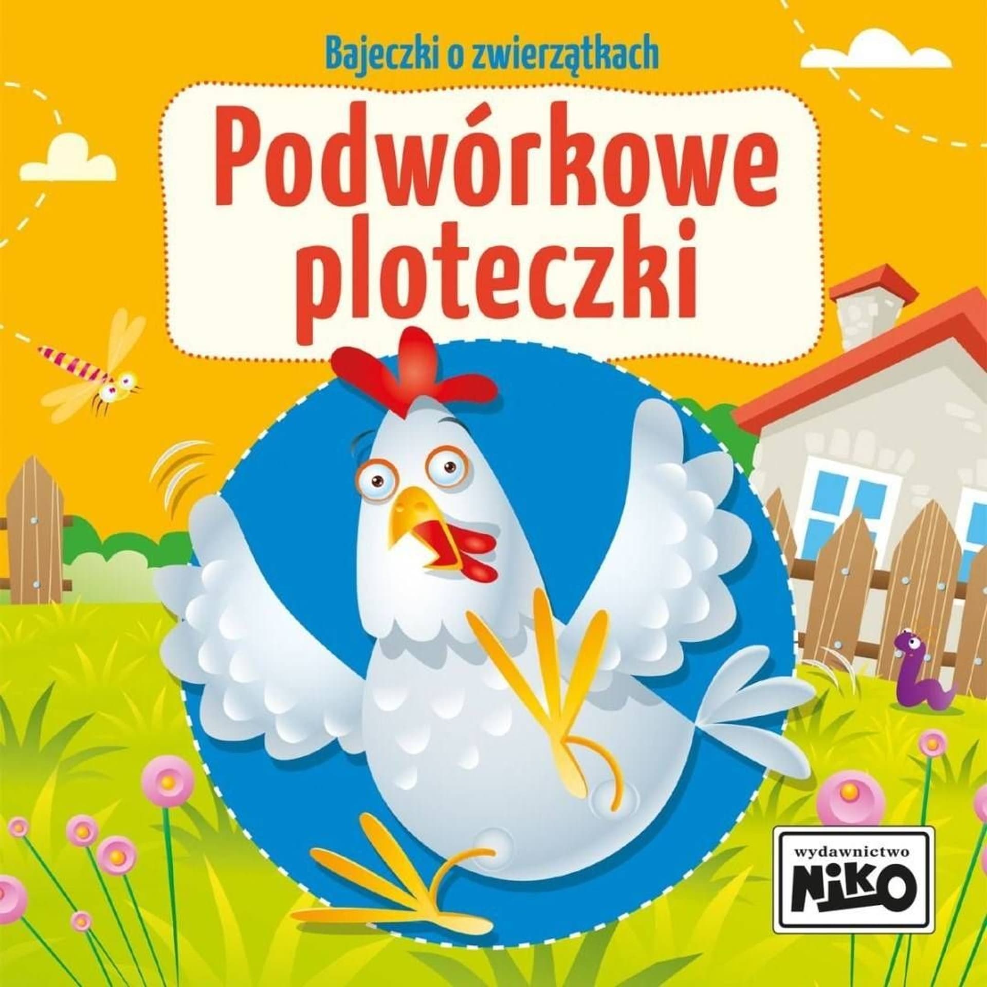 

BAJKI O ZWIERZĘTACH PODWÓRKOWE PLOTECZKI