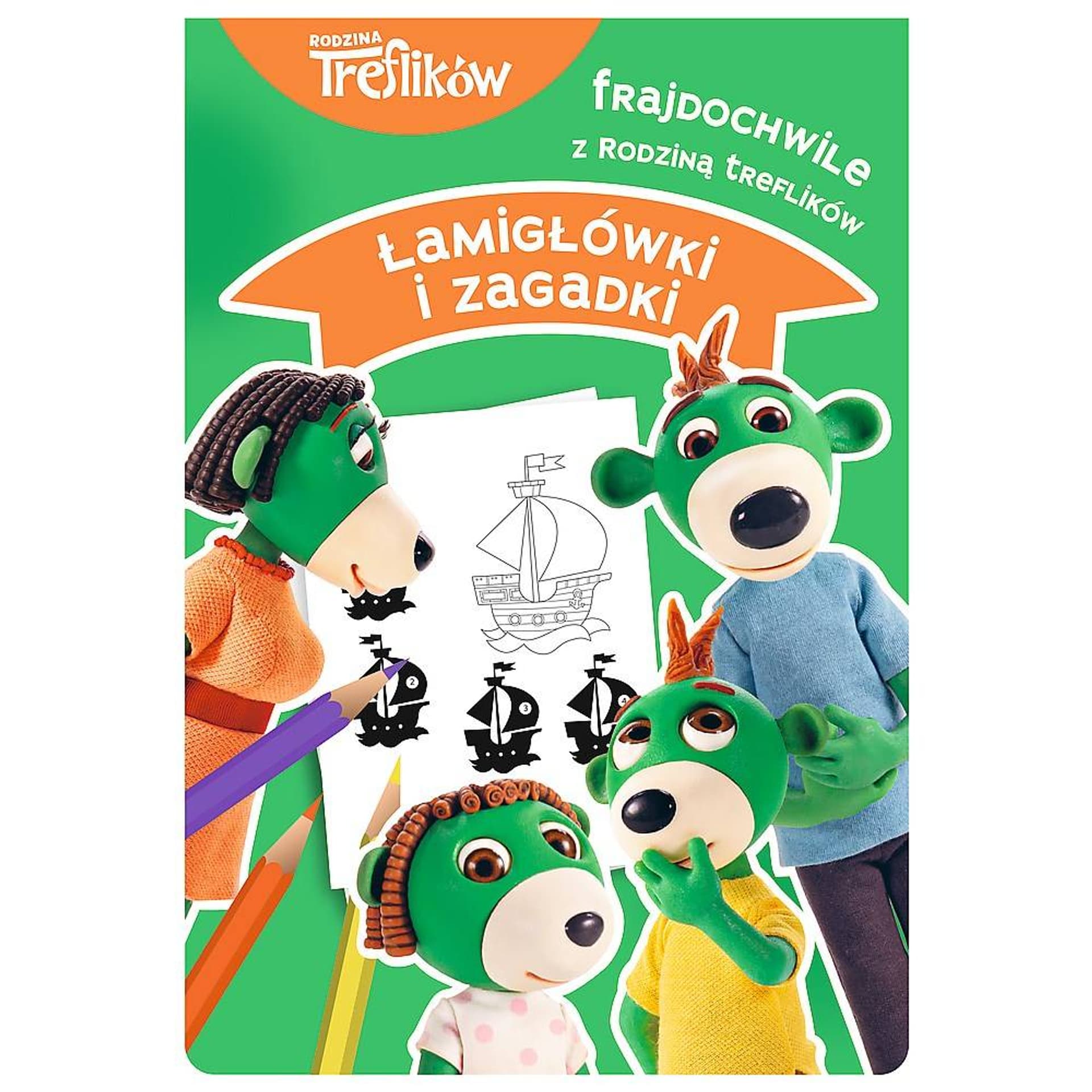 

ŁAMIGŁÓWKI I ZAGADKI FRAJDOCHWILE TREFLI