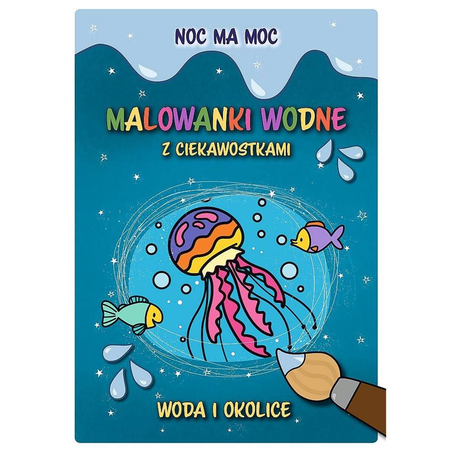 

NOC MA MOC MALOWANKI WODNE - WODA