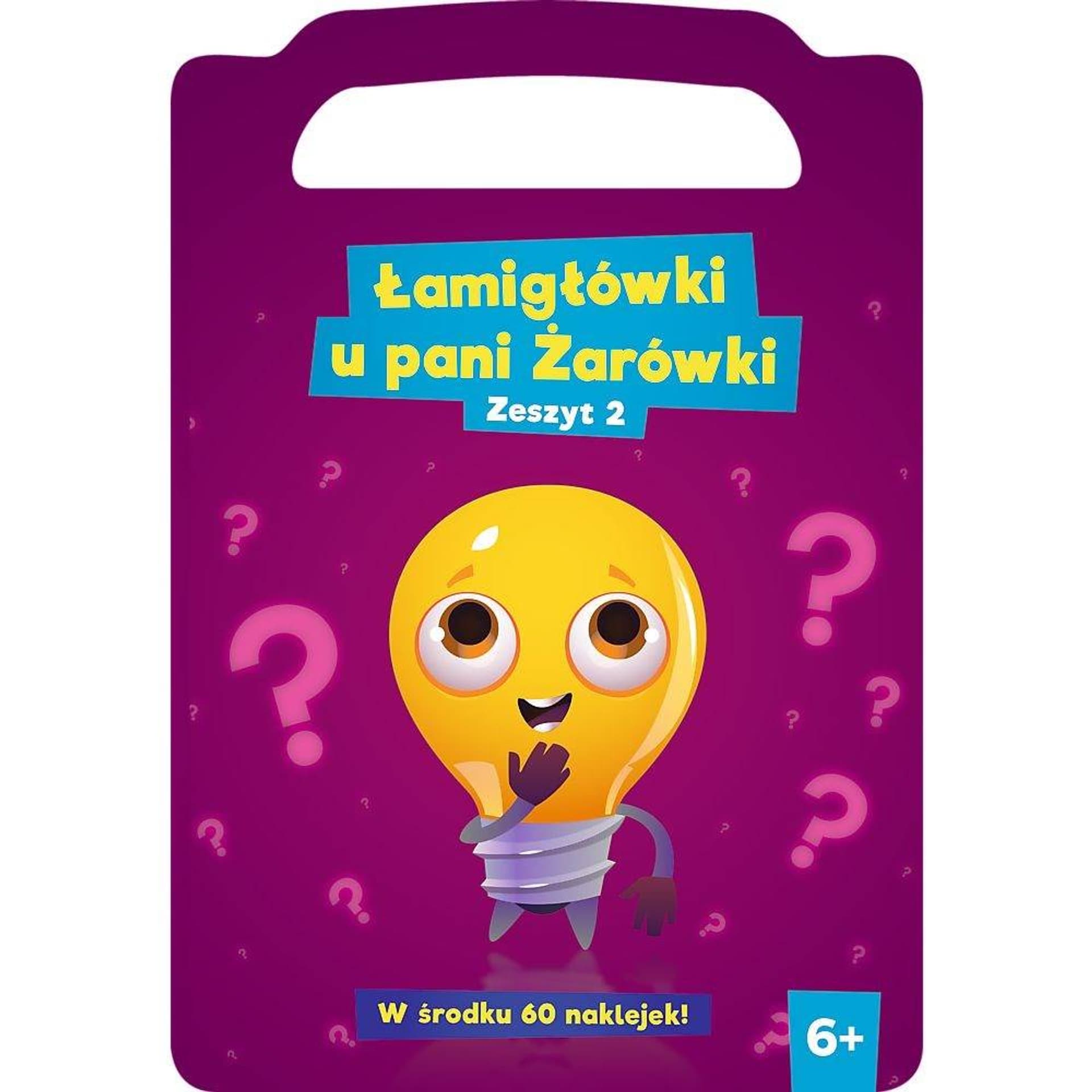 

ŁAMIGŁÓWKI U PANI ŻARÓWKI - ZESZYT 2