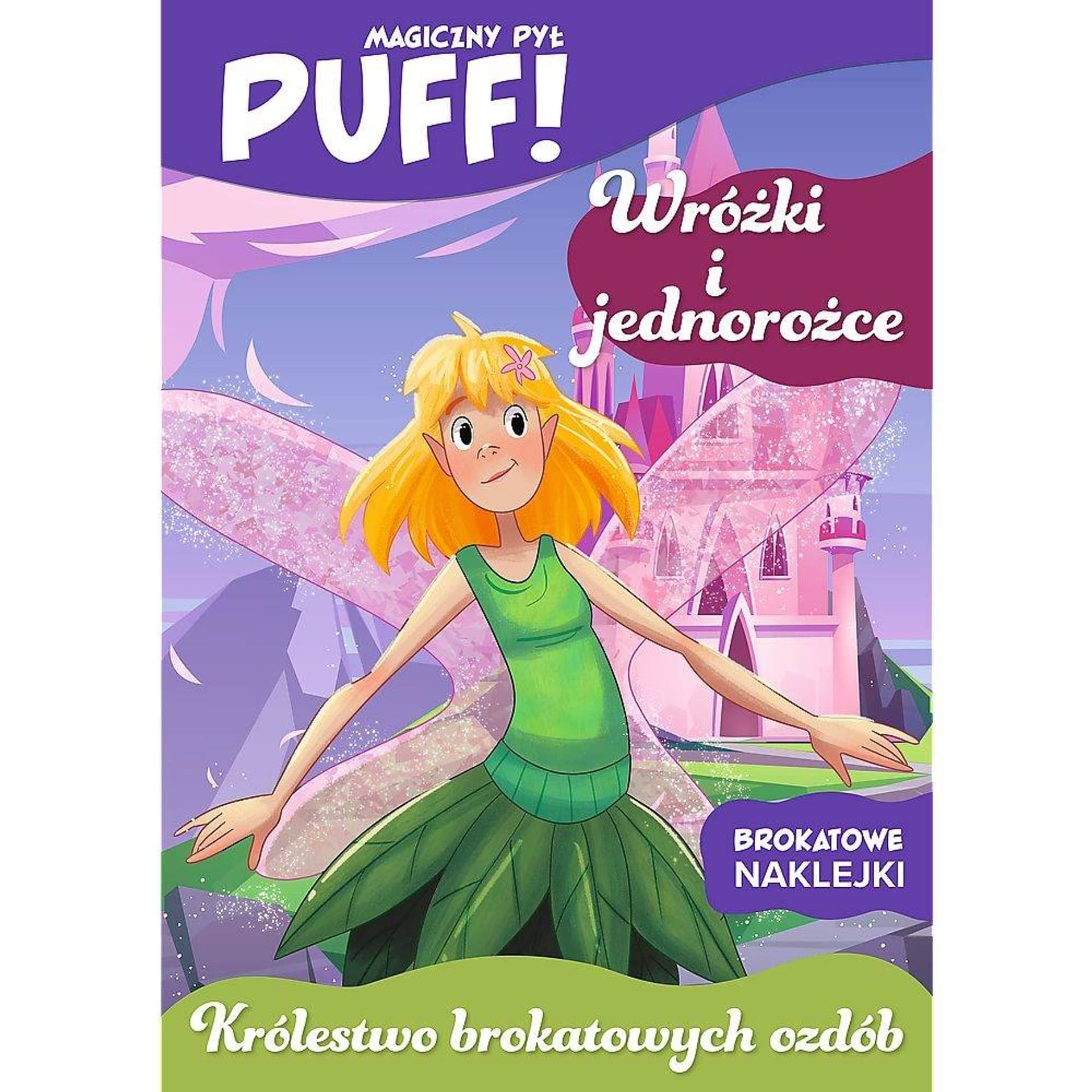 

PUFF! MAGICZNY PYŁ - WRÓŻKI I JEDNOROŻCE