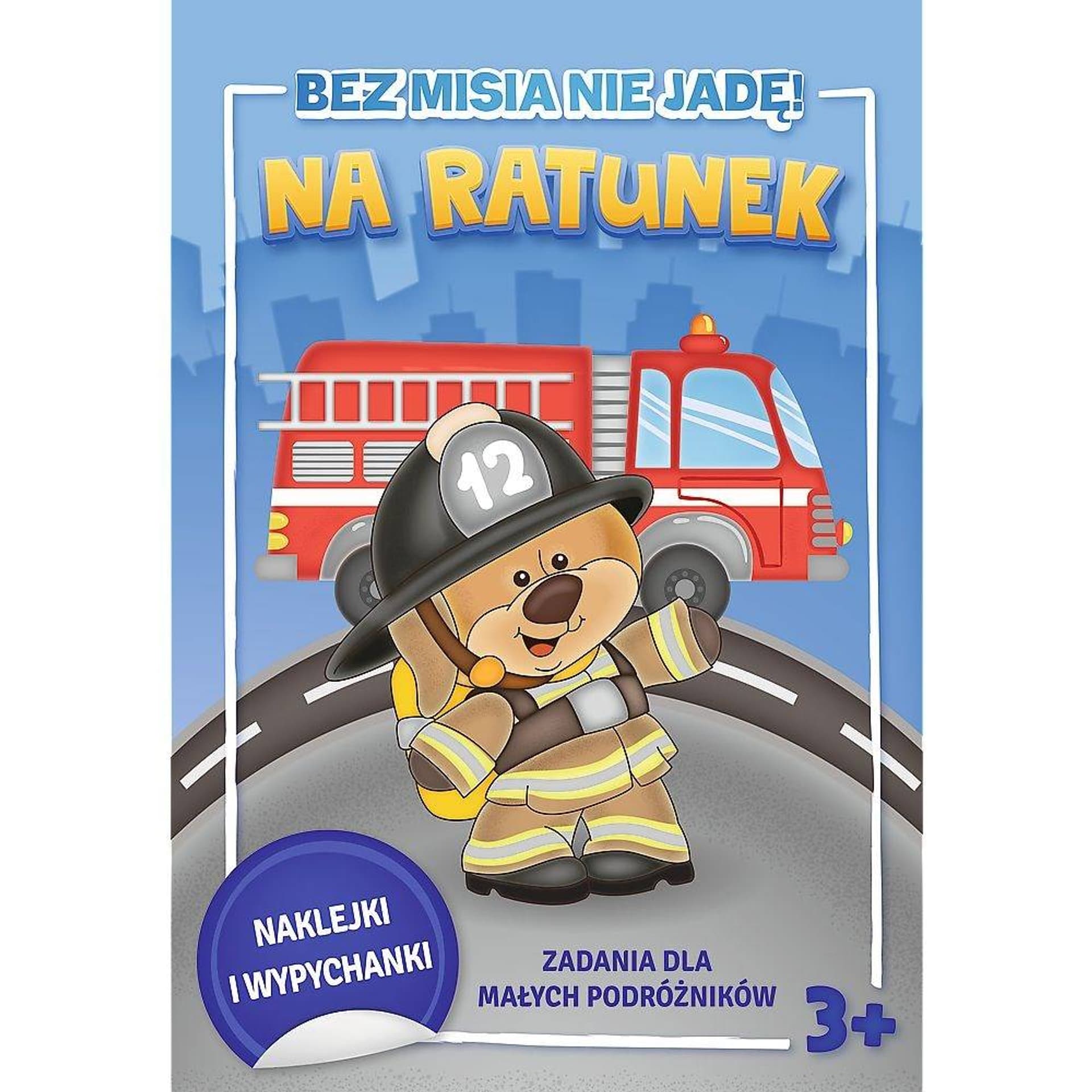 

BEZ MISIA NIE JADĘ! - NA RATUNEK!