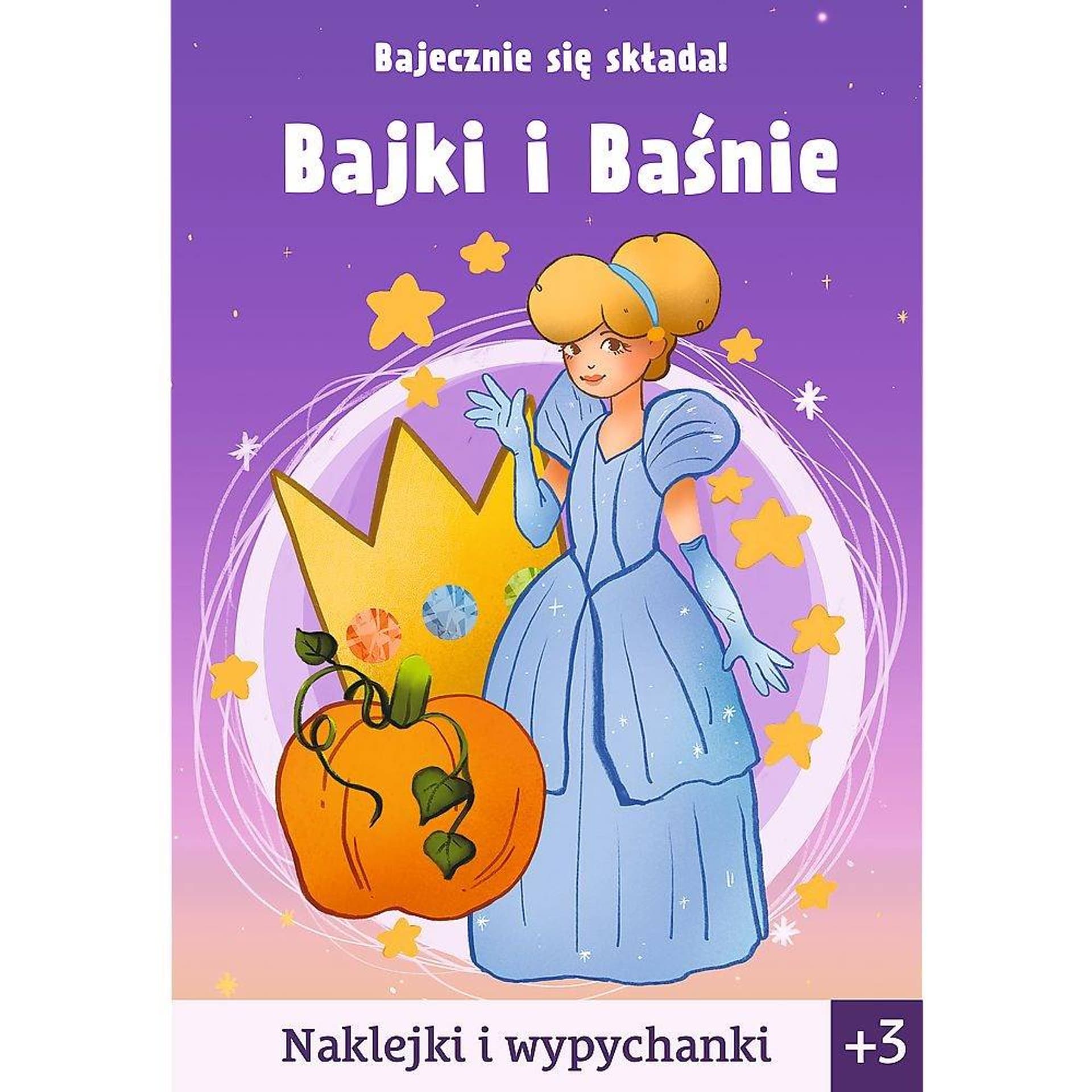

BAJECZNIE SIĘ SKŁADA! - BAJKI I BAŚNIE