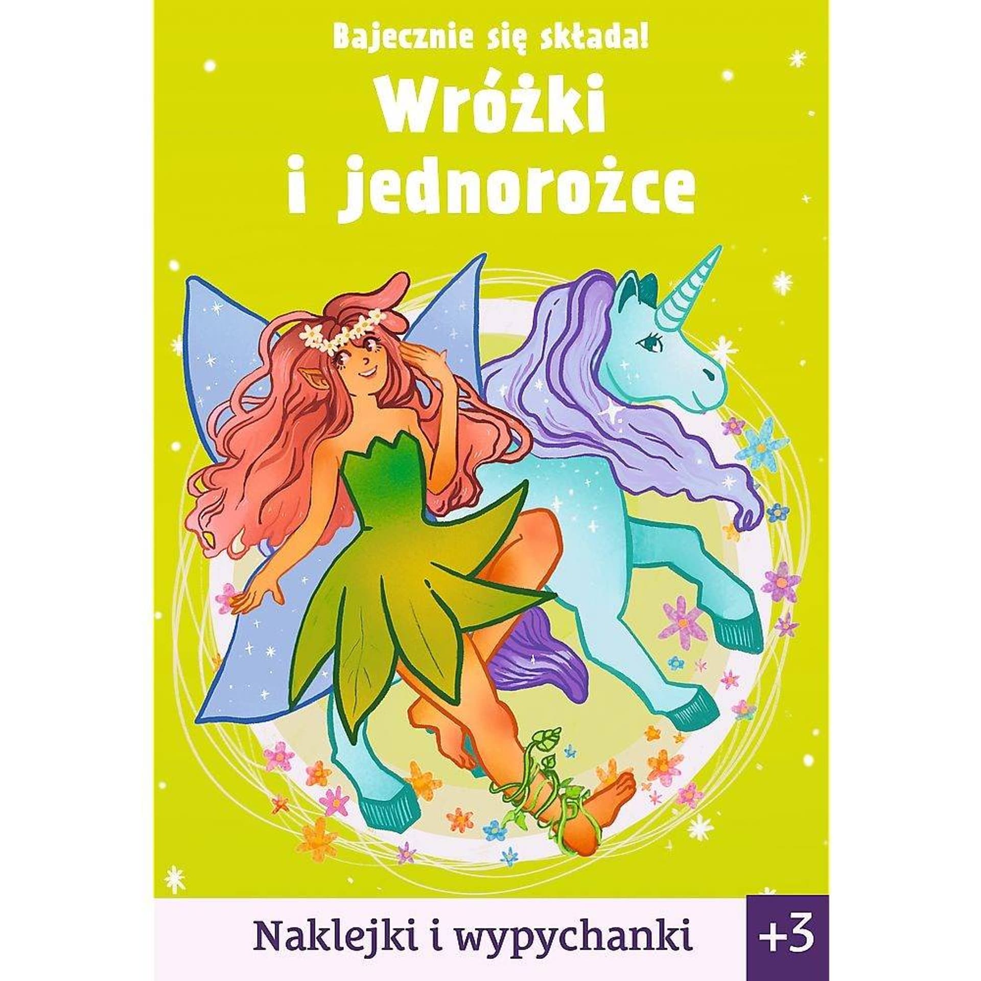 

BAJECZNIE SIĘ SKŁADA! -WRÓŻKI,JEDNOROŻCE