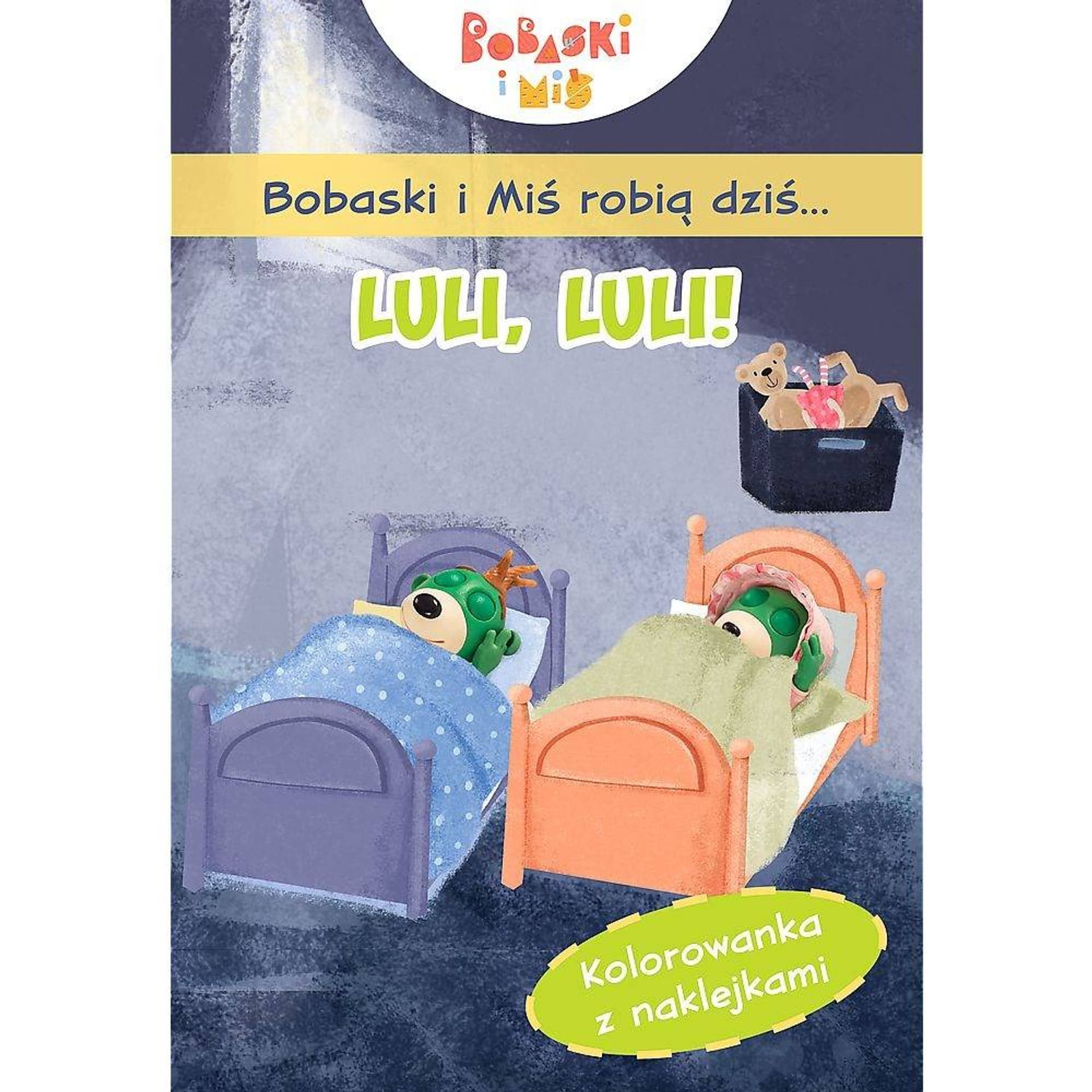 

BOBASKI I MIŚ ROBIĄ DZIŚ... LULI,LULI