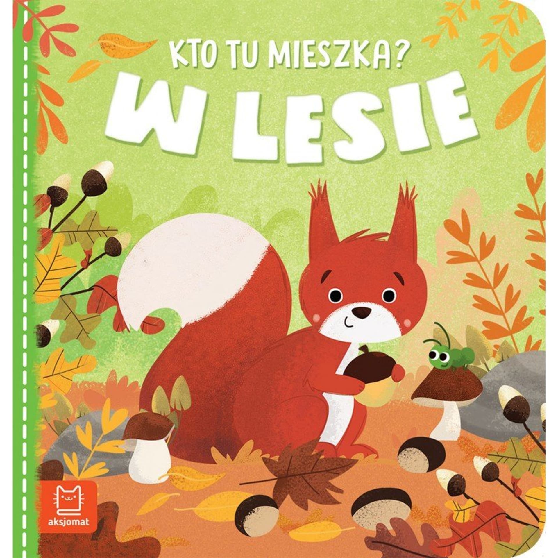 

Kto tu mieszka w lesie