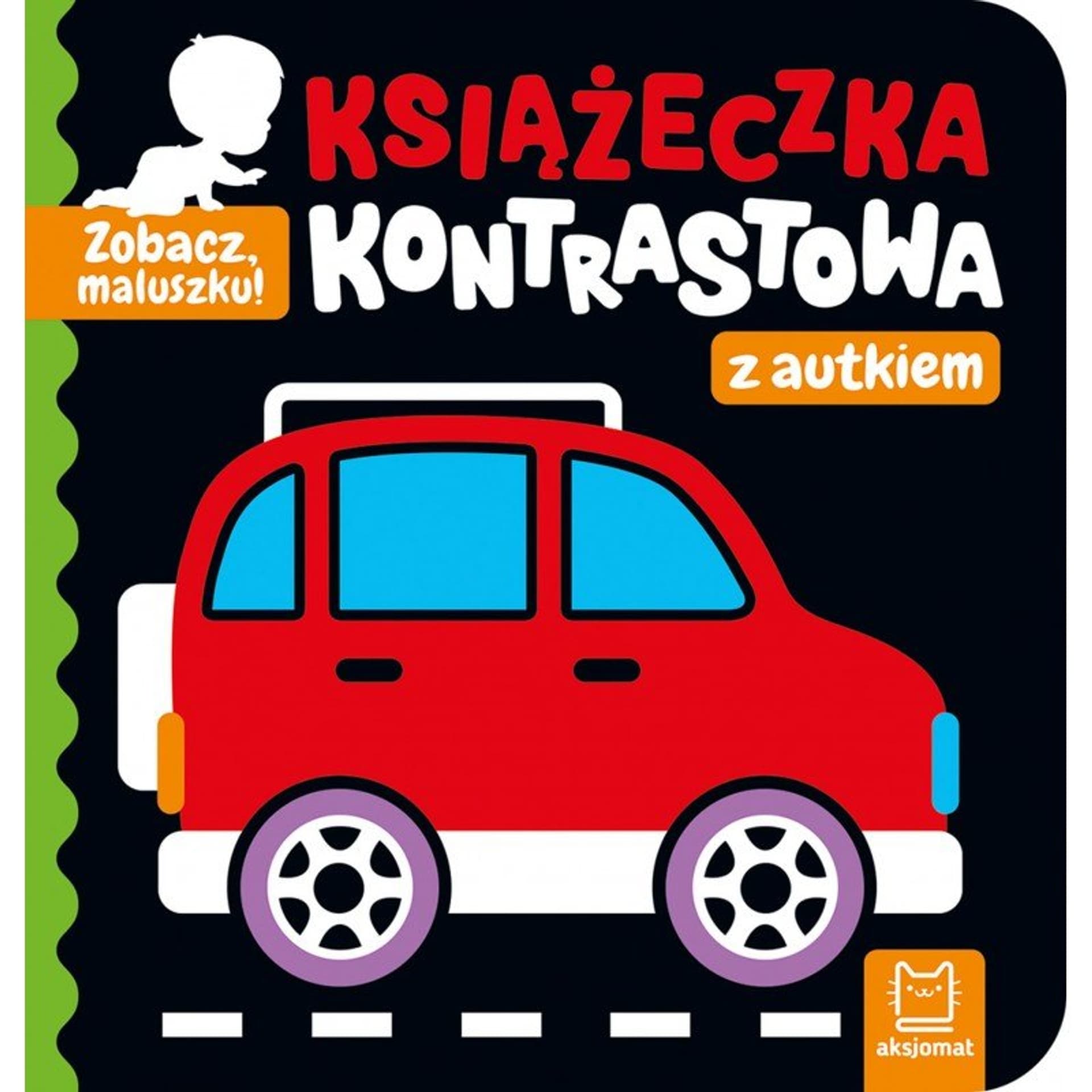 

Zobacz maluszku z autkiem