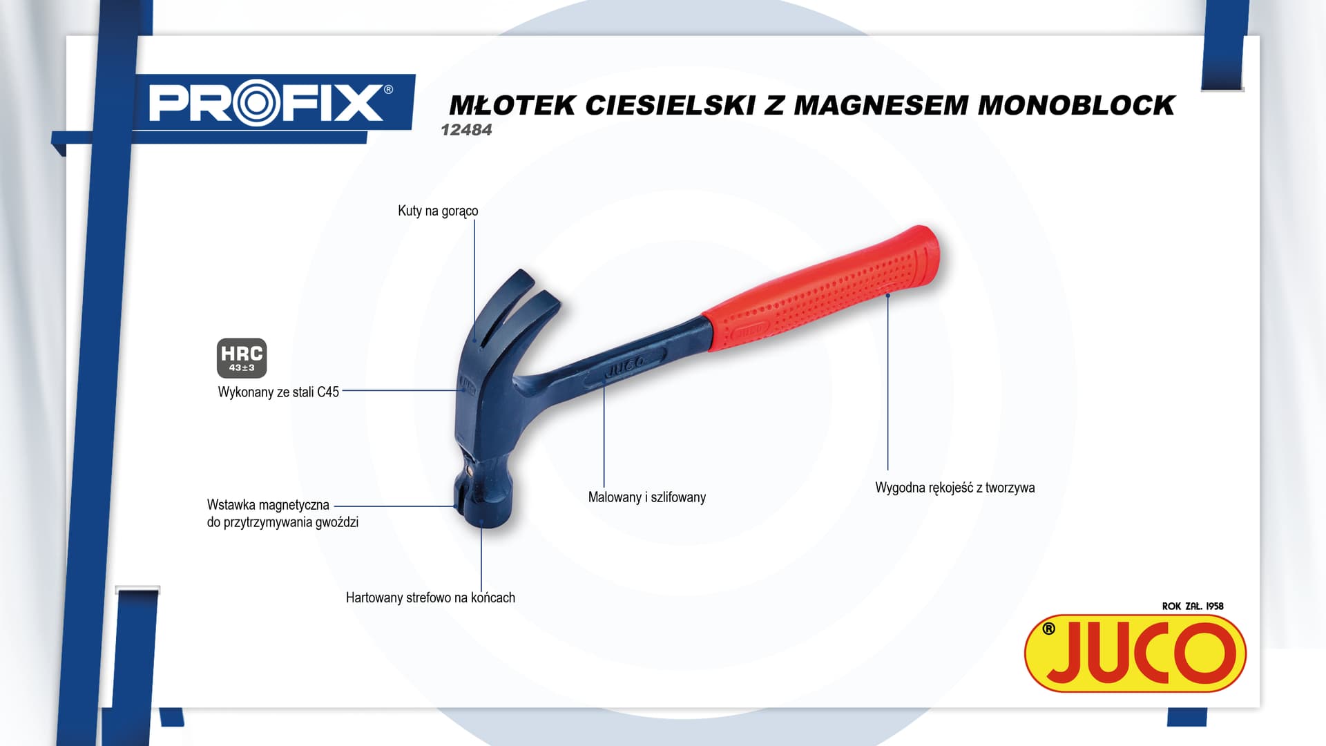 

MŁOTEK CIESIELSKI Z MAGNESEM 600G MONOBLOK [M9056]<JUCO>