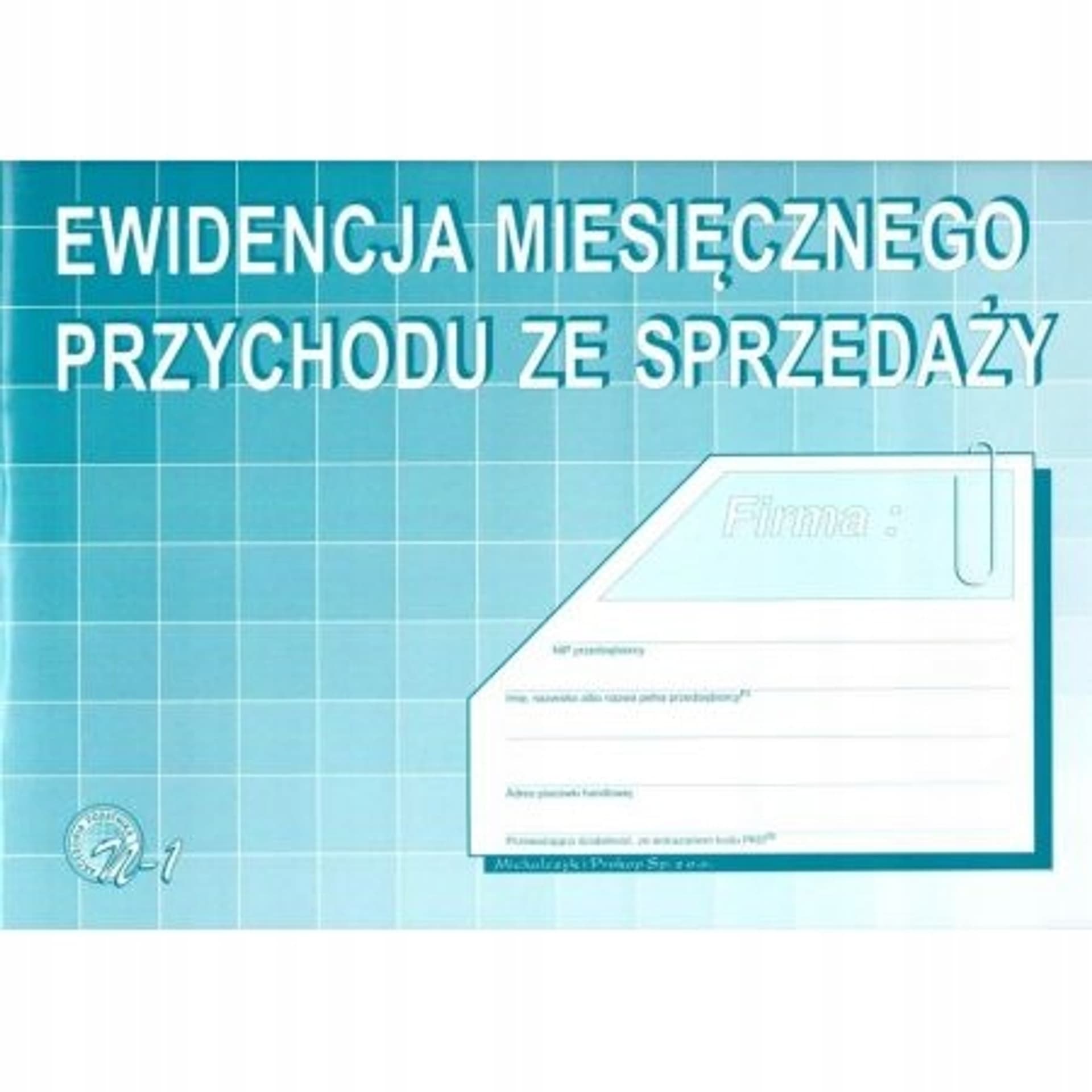

N-1 Ewidencja miesięcznego przychodu ze sprzedaży A5 Michalczyk i Prokop
