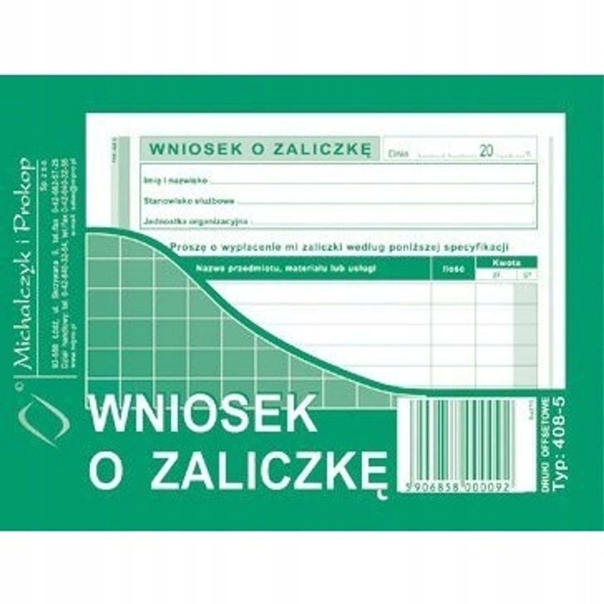 

408-5 Wniosek o zaliczkę A6 40 kartek Michalczyk i Prokop