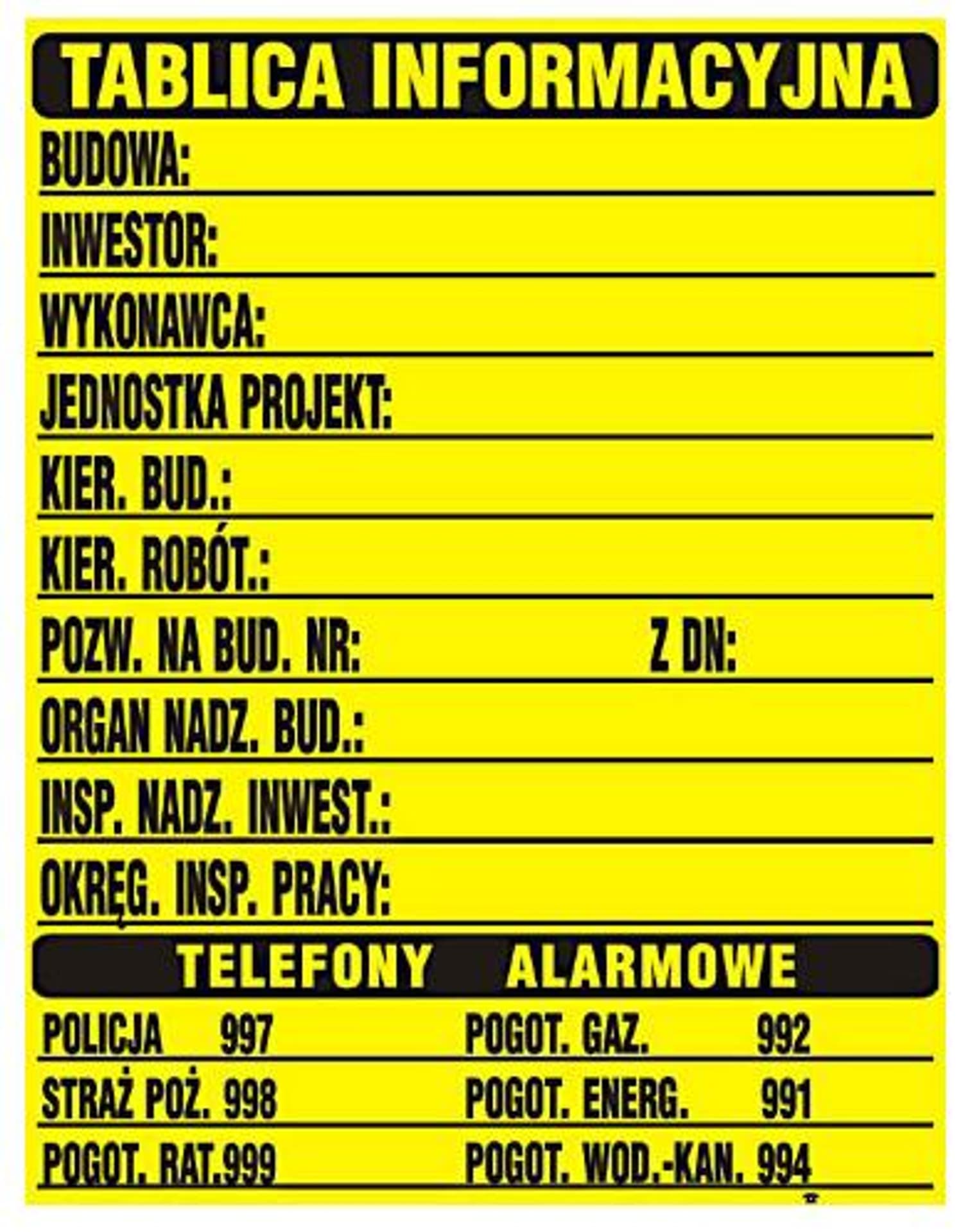

TABLICA INFORMACYJNA BUDOWLANA 700*900MM