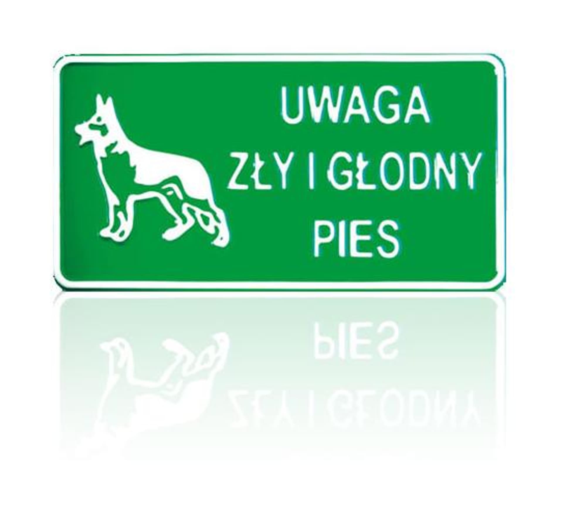 

TABLICA 15*29CM UWAGA ZŁY I GŁODNY PIES