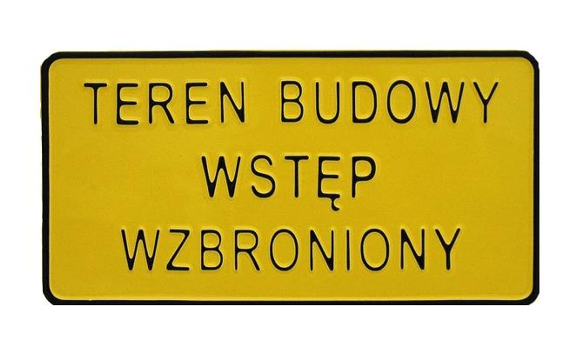 

TABLICA 15*29CM TEREN BUDOWY WSTĘP WZBRONIONY