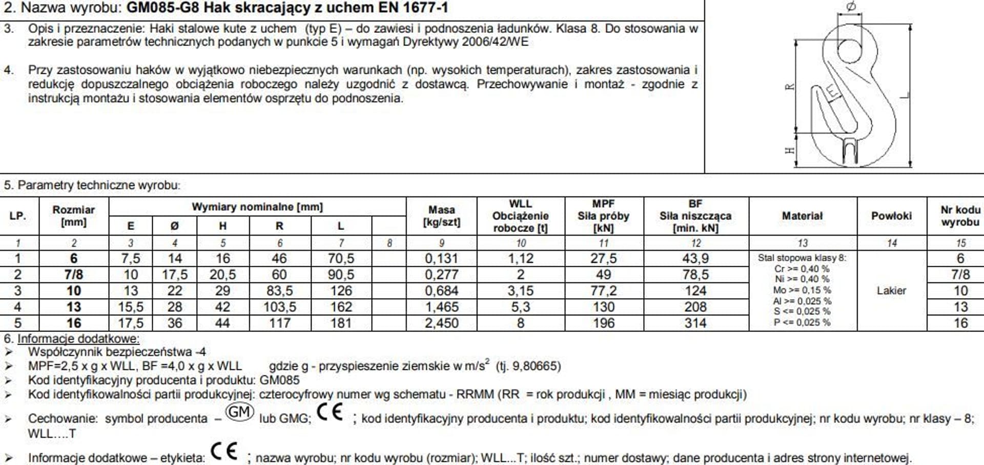 

HAK SKRACAJĄCY Z UCHEM 10MM WLL3.15T G8 EN1677-1