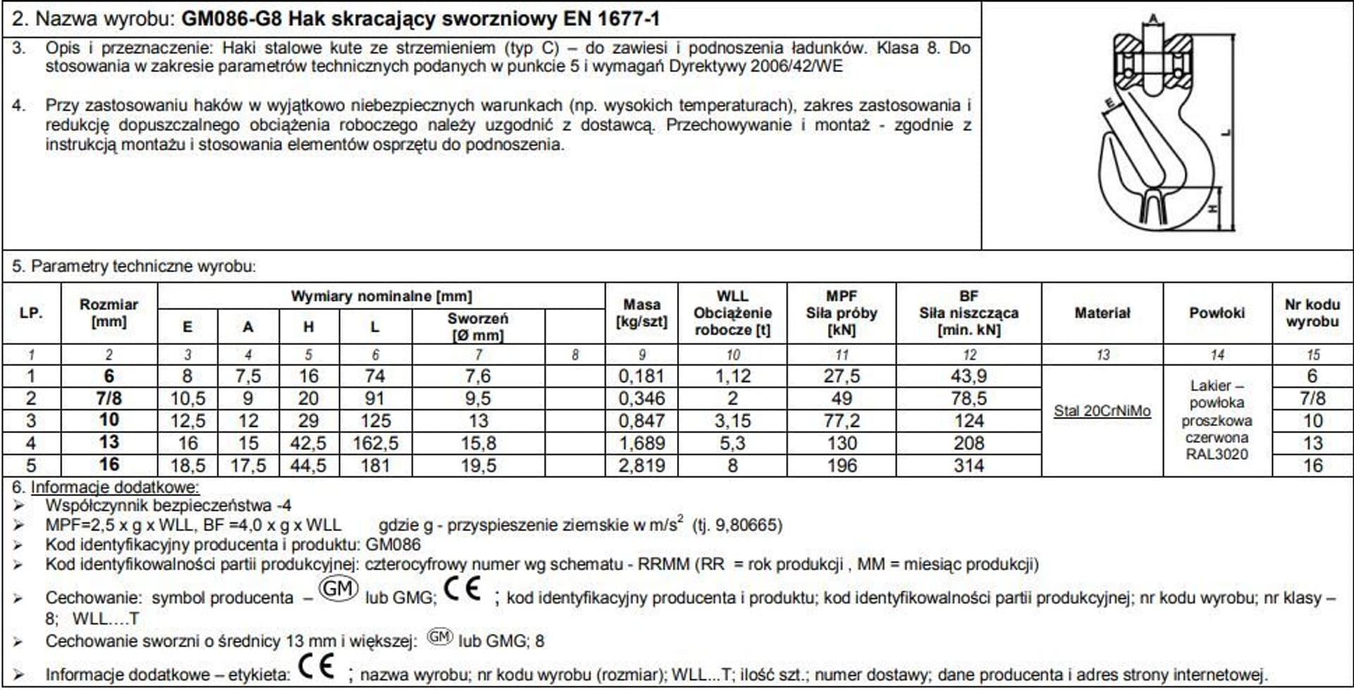 

HAK SKRACAJĄCY ZE SWORZNIEM 10MM G8 WLL 3.15T