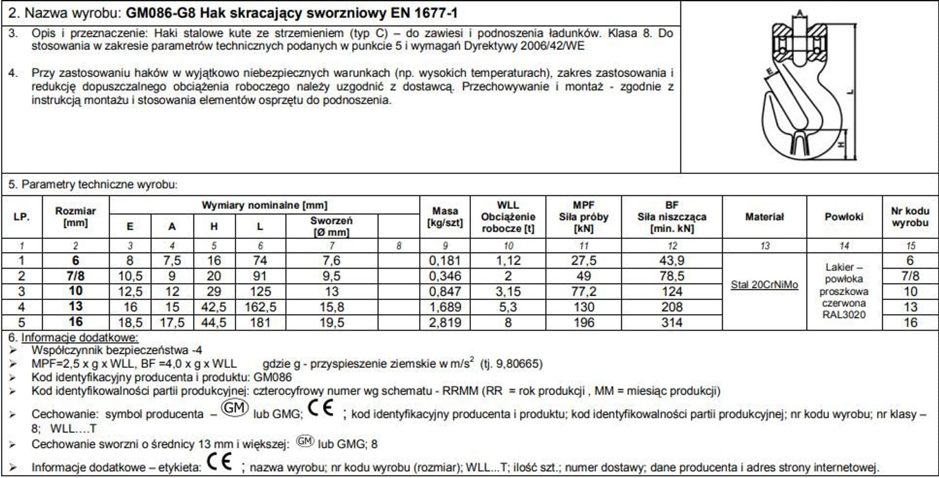 

HAK SKRACAJĄCY ZE SWORZNIEM 6MM G8 WLL 1,12T
