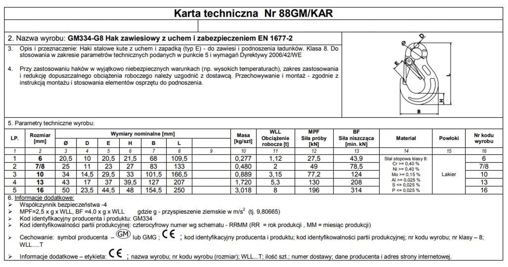 

HAK ZAWIESIOWY Z UCHEM I ZABEZPIECZENIEM G8 10MM WLL 3.15T