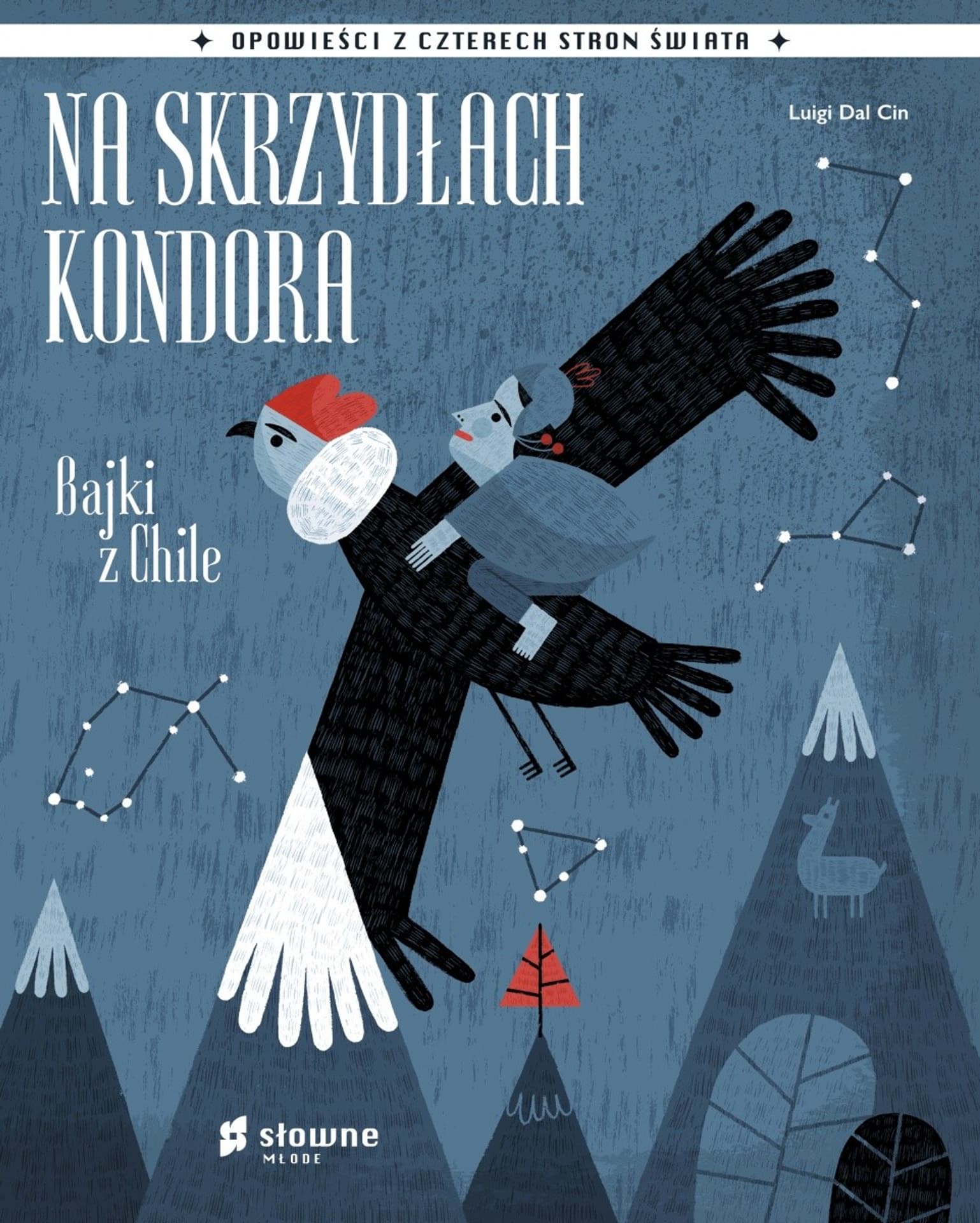 

Książka Na skrzydłach Kondora. Bajki z Chile.