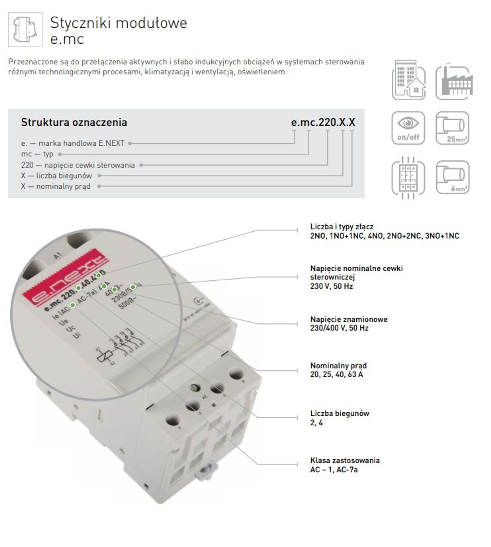 

STYCZNIK MODUŁOWY E.MC.220.4.25.4NO 4P 25A 4NO