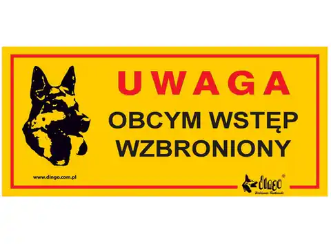 ⁨Dingo Tabliczka ostrzegawcza "Uwaga Obcym wstęp wzbroniony"⁩ w sklepie Wasserman.eu