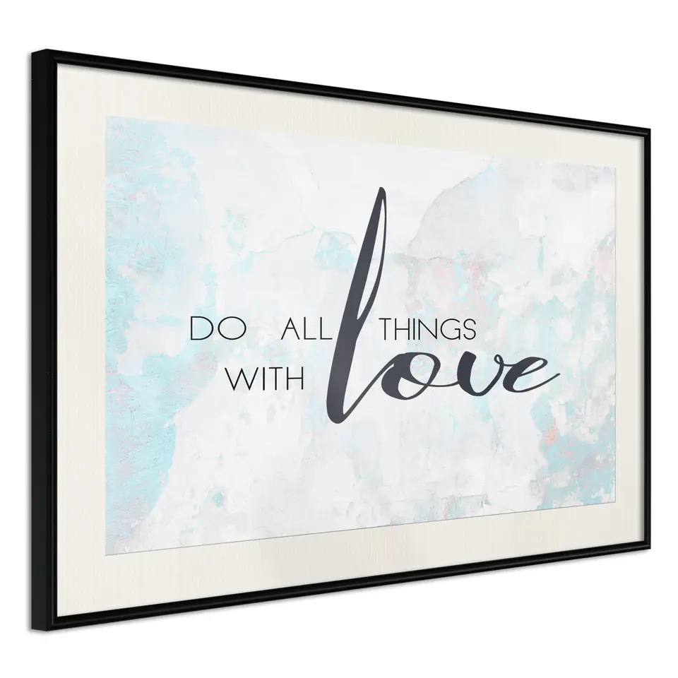 ⁨Plakat - Do all things with love [Poster] (rozmiar 30x20, wykończenie Rama czarna z passe-partout)⁩ w sklepie Wasserman.eu