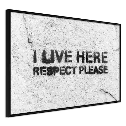⁨Plakat - I live here, respect please [Poster] (rozmiar 45x30, wykończenie Rama czarna)⁩ w sklepie Wasserman.eu