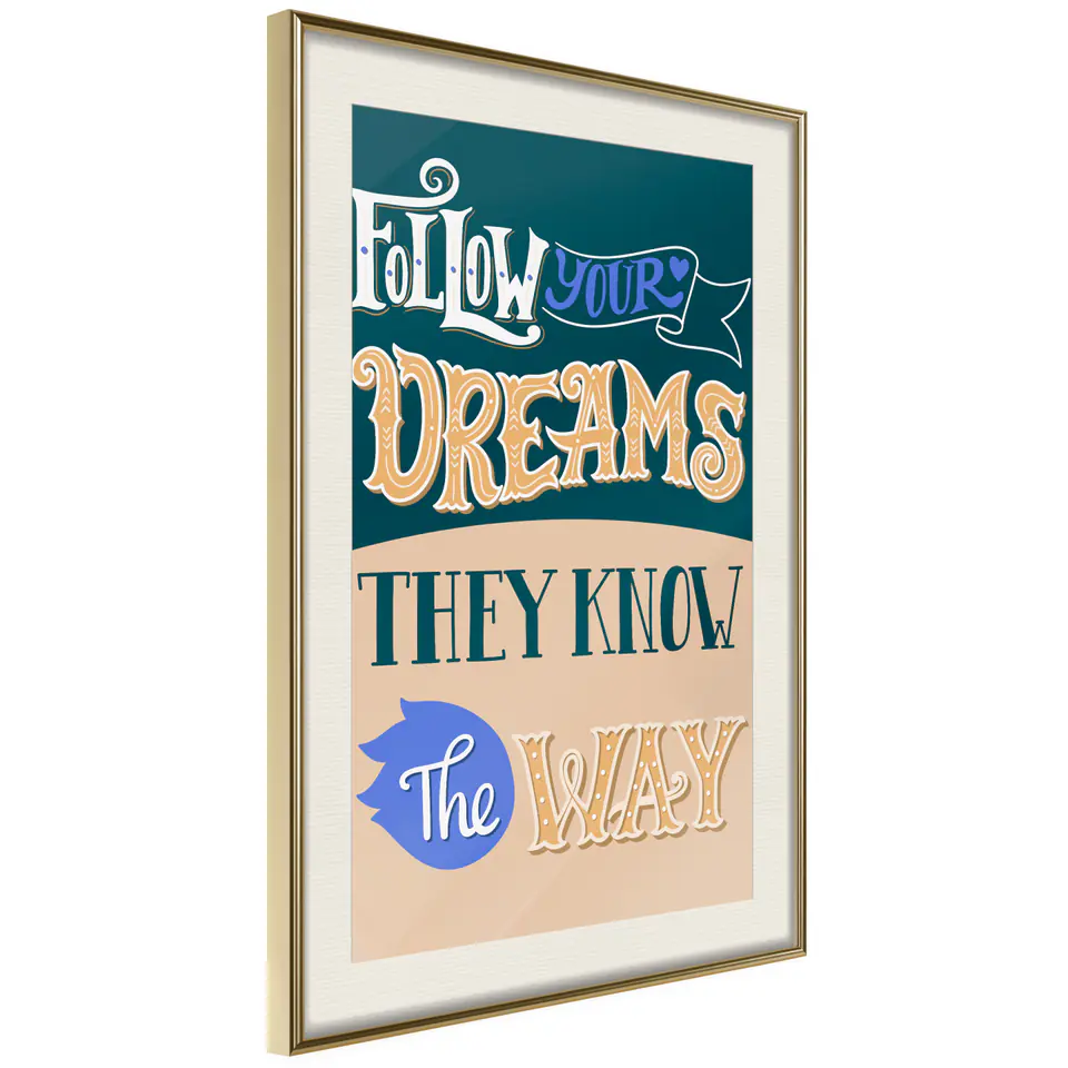 ⁨Poster - Dreams know the way (size 20x30, finish Gold frame with passe-partout)⁩ at Wasserman.eu