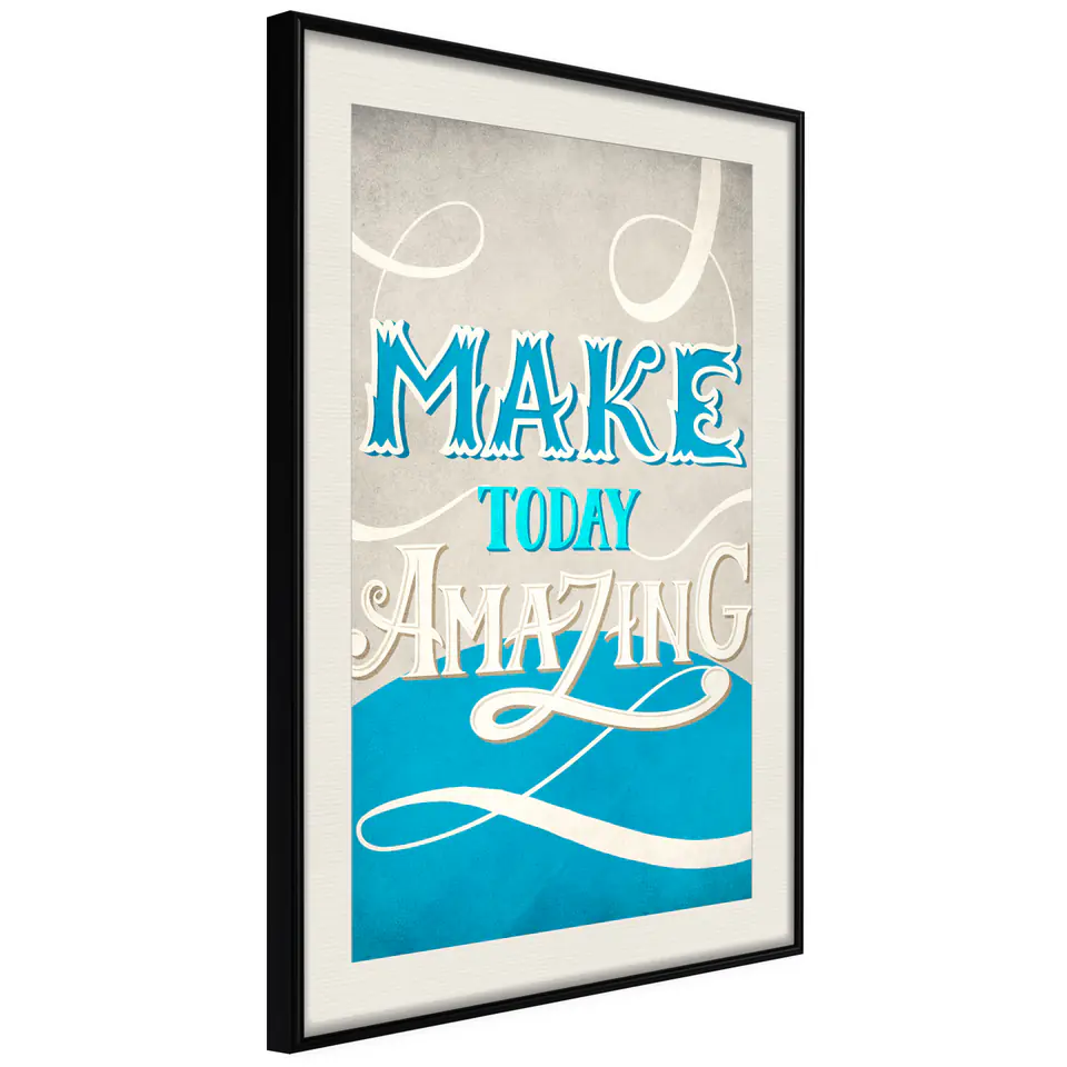 ⁨Plakat - Make today amazing [Poster] (rozmiar 40x60, wykończenie Rama czarna z passe-partout)⁩ w sklepie Wasserman.eu