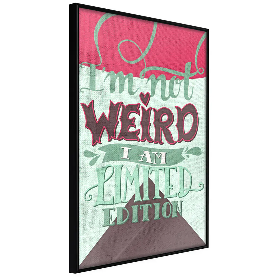 ⁨Plakat - I'm not weird [Poster] (rozmiar 20x30, wykończenie Rama czarna)⁩ w sklepie Wasserman.eu