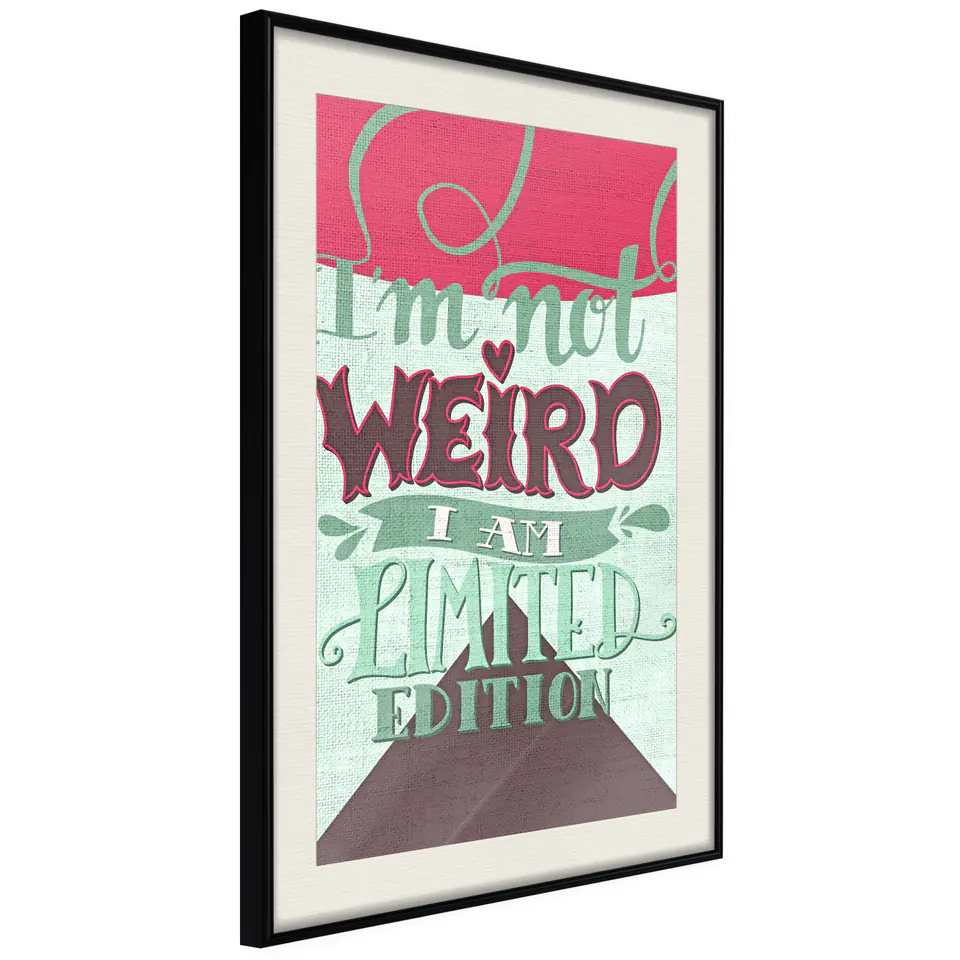 ⁨Plakat - I'm not weird [Poster] (rozmiar 20x30, wykończenie Rama czarna z passe-partout)⁩ w sklepie Wasserman.eu