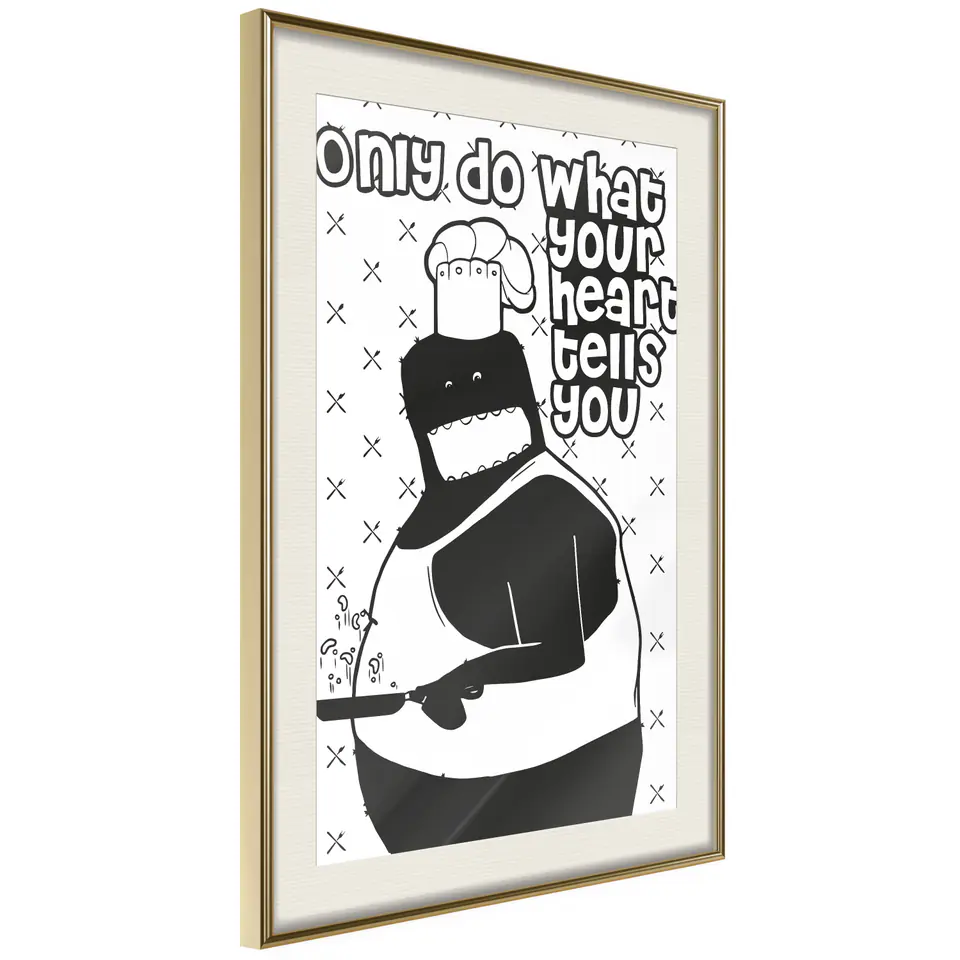 ⁨Plakat - Only do what your heart tells you [Poster] (rozmiar 20x30, wykończenie Rama złota z passe-partout)⁩ w sklepie Wasserman.eu