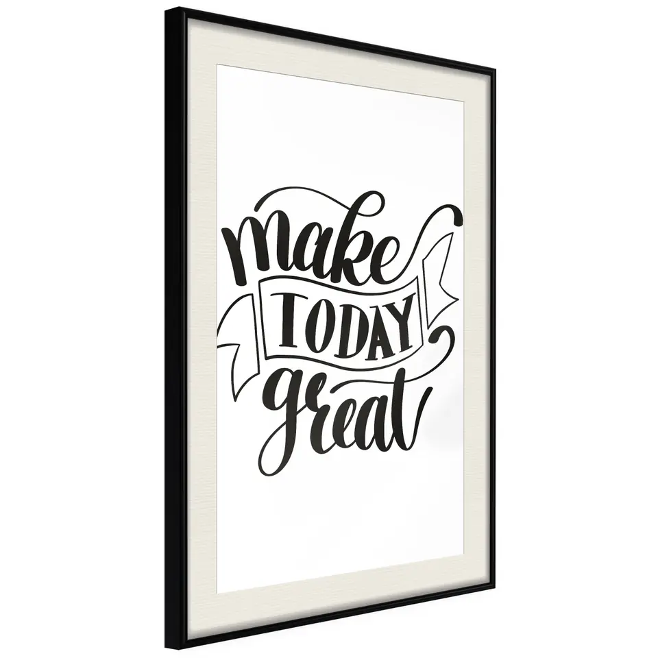 ⁨Plakat - Make today great [Poster] (rozmiar 20x30, wykończenie Rama czarna z passe-partout)⁩ w sklepie Wasserman.eu