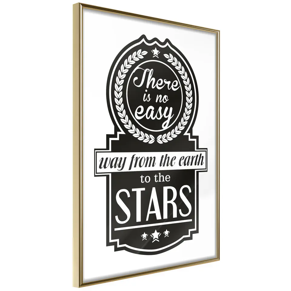 ⁨Plakat - There is no easy way from the earth to the stars [Poster] (rozmiar 40x60, wykończenie Rama złota)⁩ w sklepie Wasserman.eu