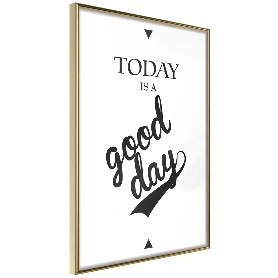 ⁨Plakat - Today is a good day [Poster] (rozmiar 20x30, wykończenie Rama złota)⁩ w sklepie Wasserman.eu