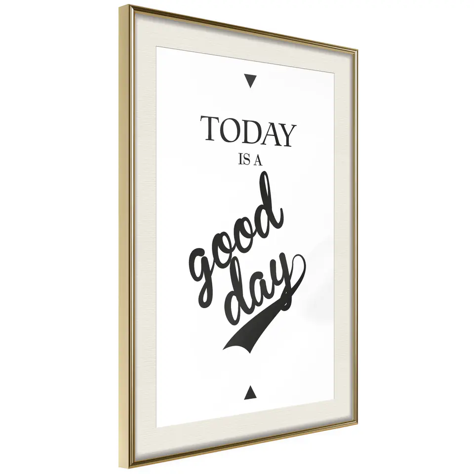 ⁨Plakat - Today is a good day [Poster] (rozmiar 20x30, wykończenie Rama złota z passe-partout)⁩ w sklepie Wasserman.eu